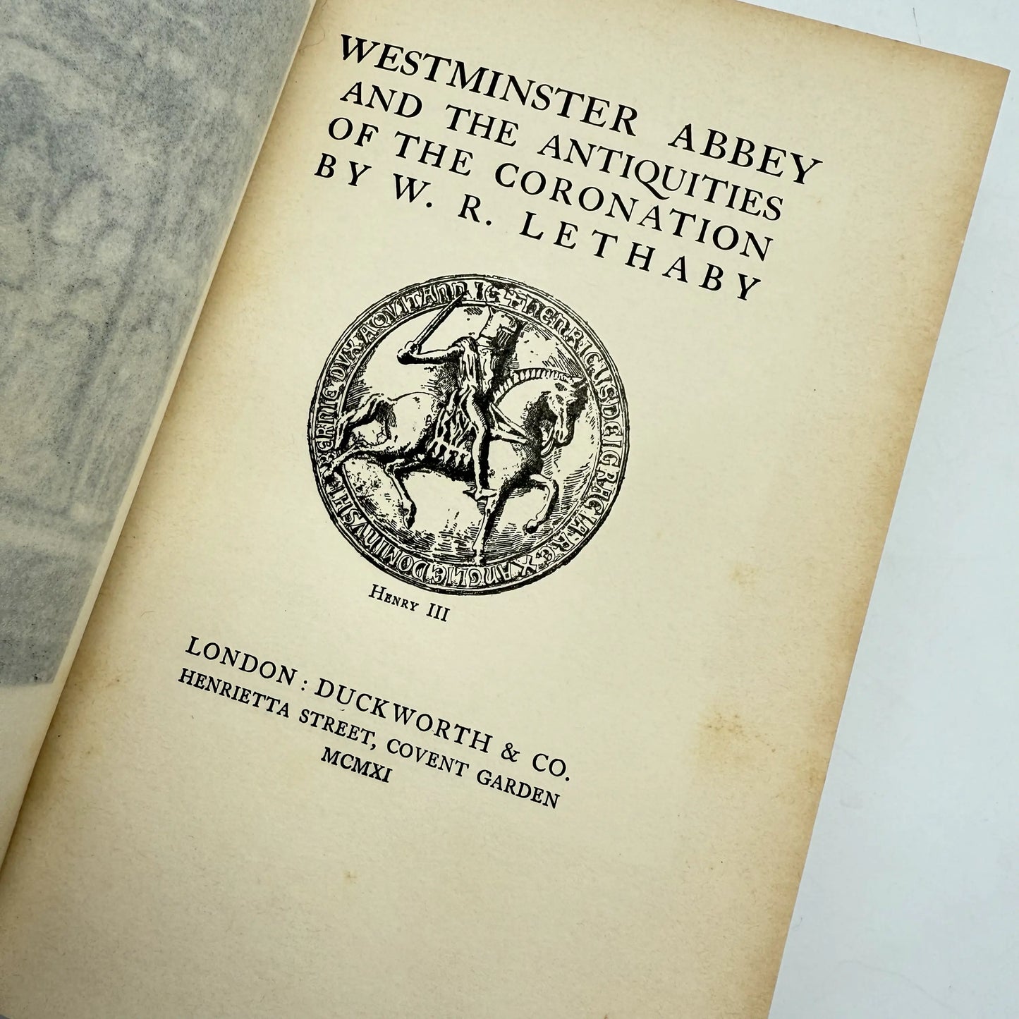 "Westminster Abbey and the Antiquities of the Coronation" by W.R. Lethaby — 1911