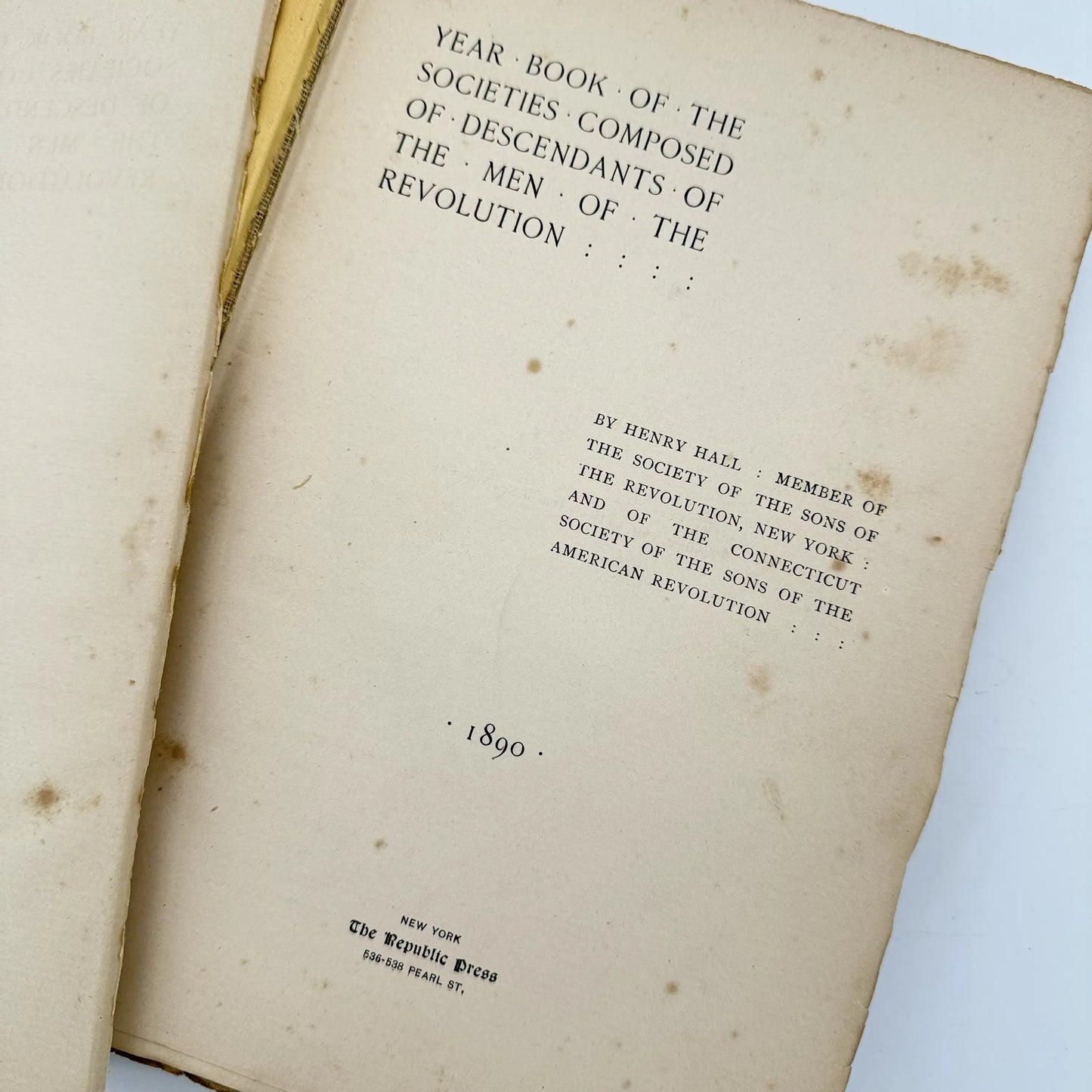 "Year Book of the Societies Composed of Descendants of the Men of the Revolution" by Henry Hall
