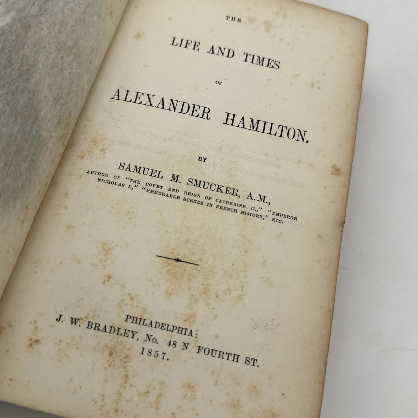 Life and Times of Alexander Hamilton – Samuel M. Schmucker — 1857