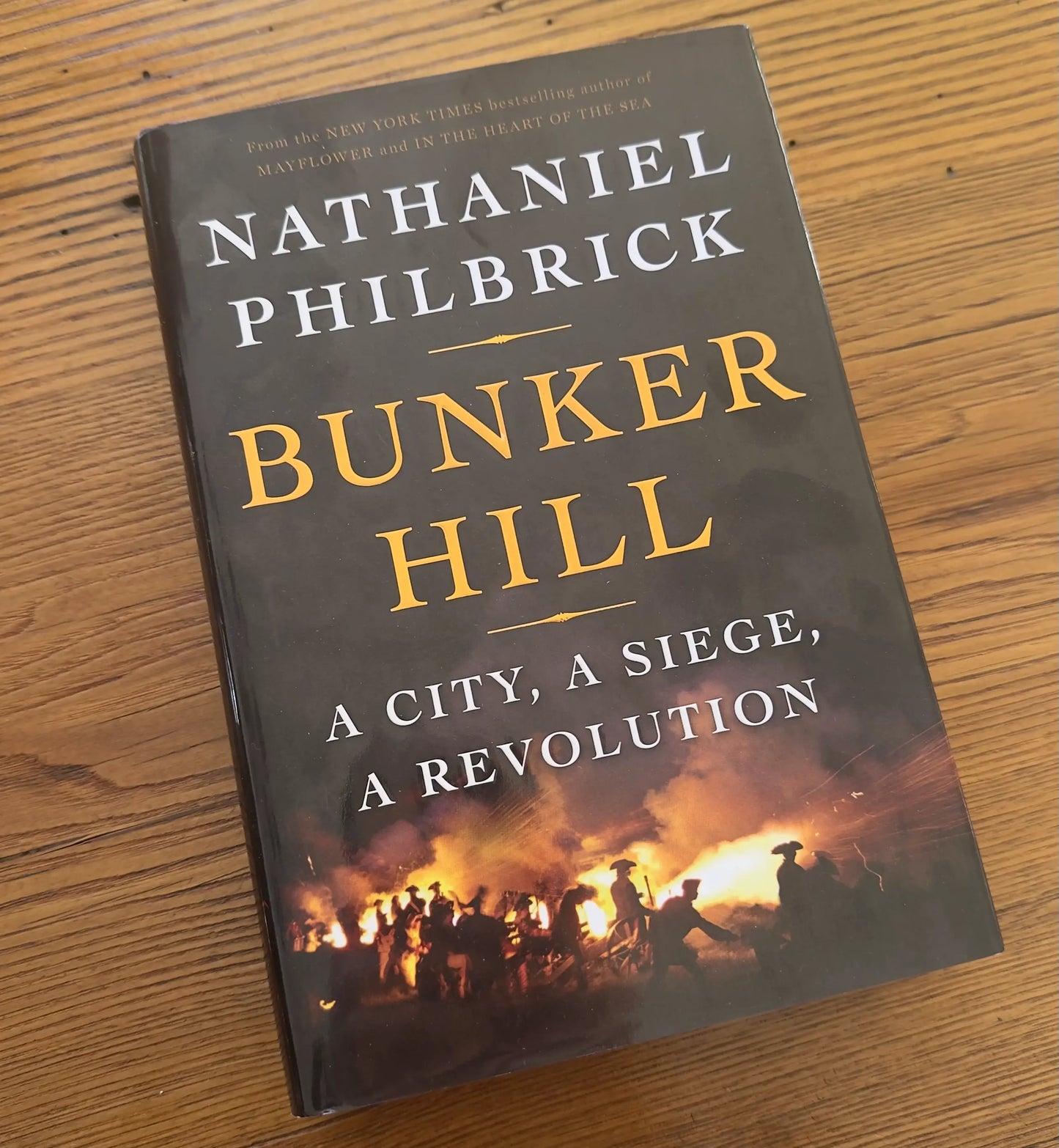 "Bunker Hill: A City, A Siege, A Revolution" — Signed by author Nathaniel Philbrick