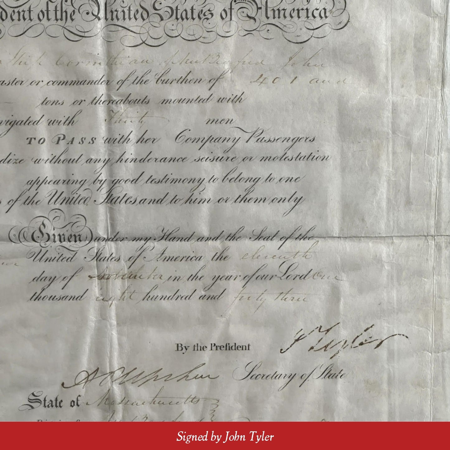 Ship's Passport - Signed by President John Tyler for "Ship Corinthian of New Bedford John Minkley"