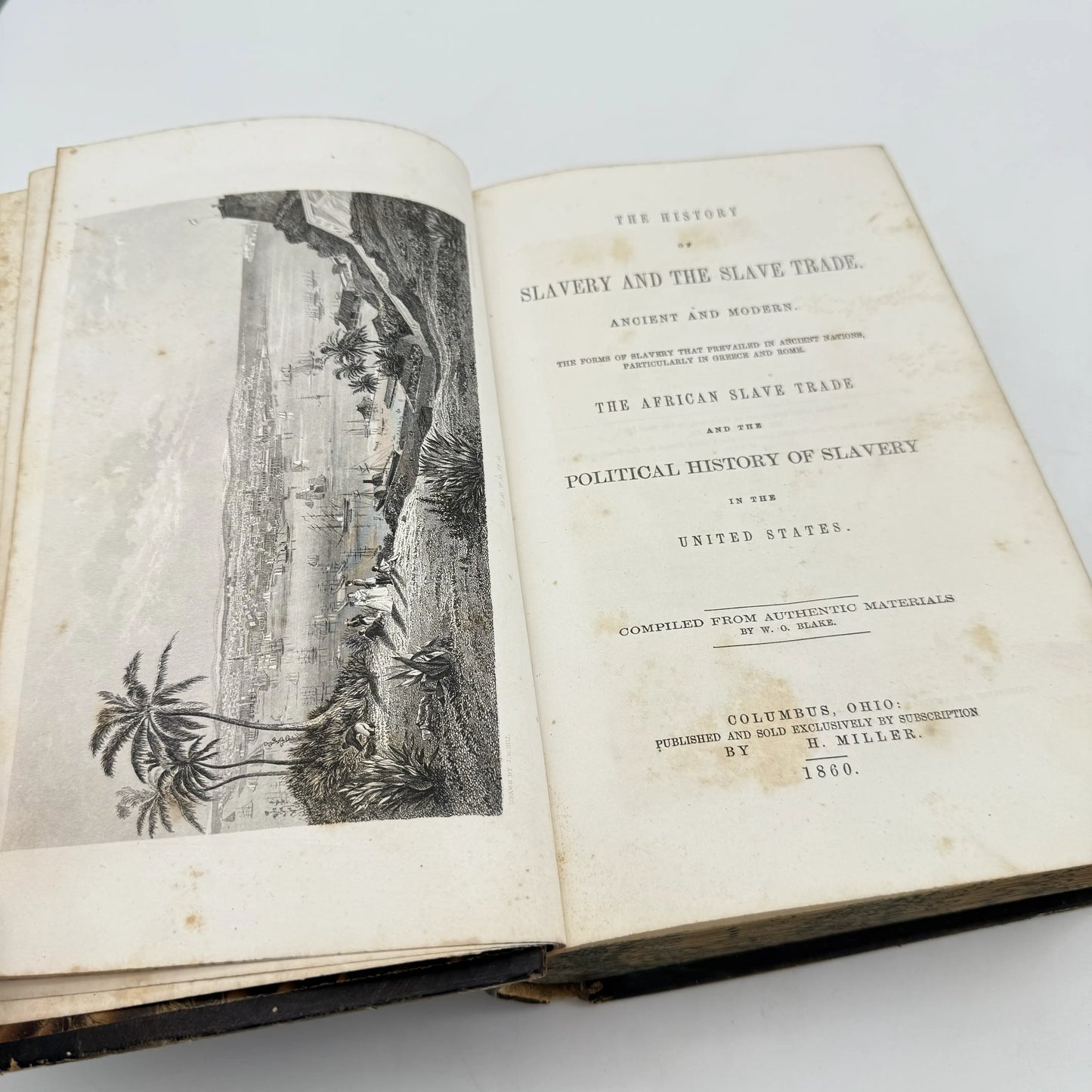 The History of Slavery and the Slave Trade by William O. Blake — 1860