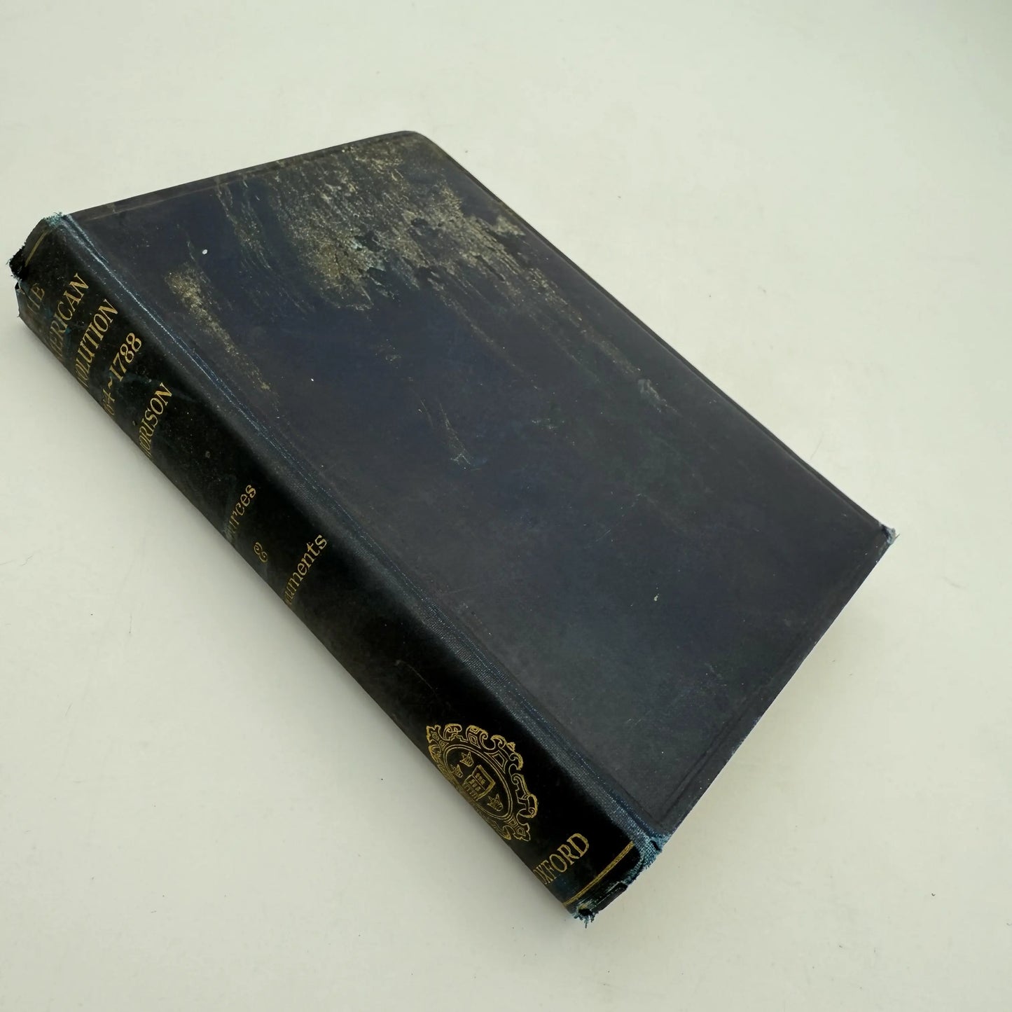 Sources and Documents Illustrating the American Revolution 1764 - 1788