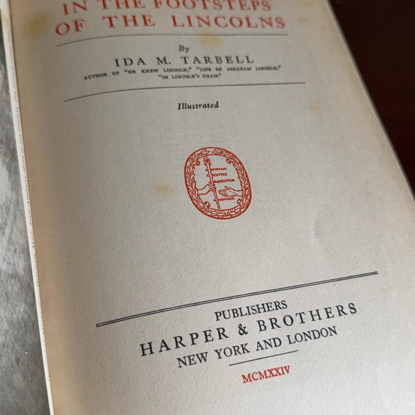 "In the Footsteps of the Lincolns" by Ida Tarbell — Signed and inscribed