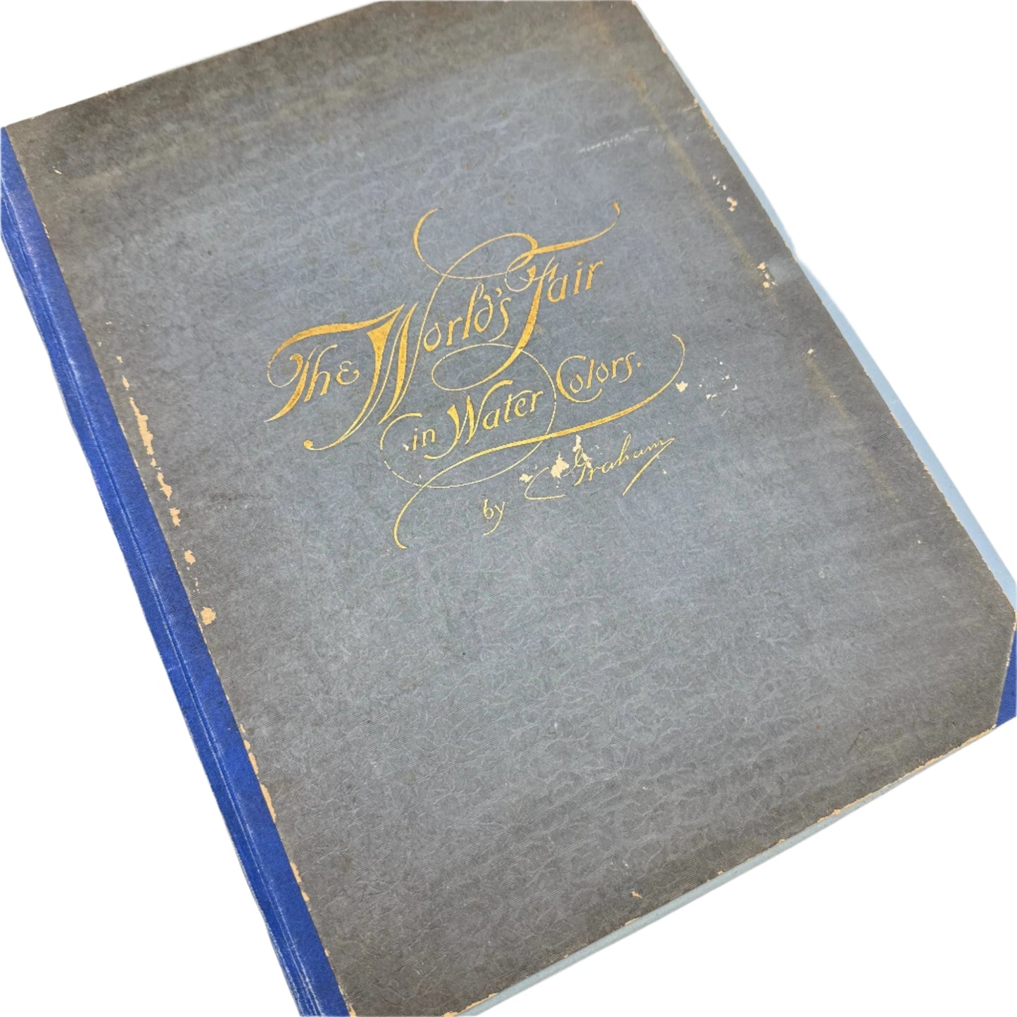 "The World's Fair in Water Colors" — Portfolio of lithographs by C. Graham — 1893