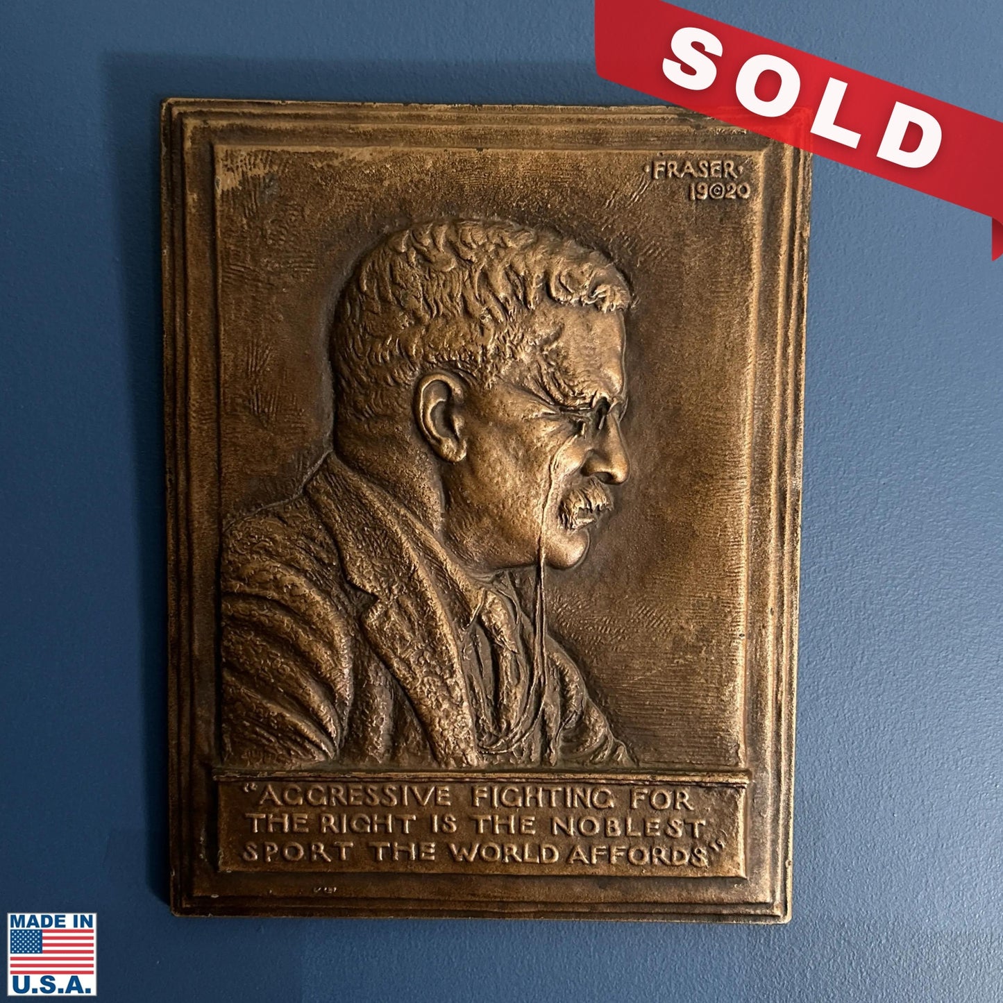 Roosevelt Bronze — “Fighting for the right” — 1920