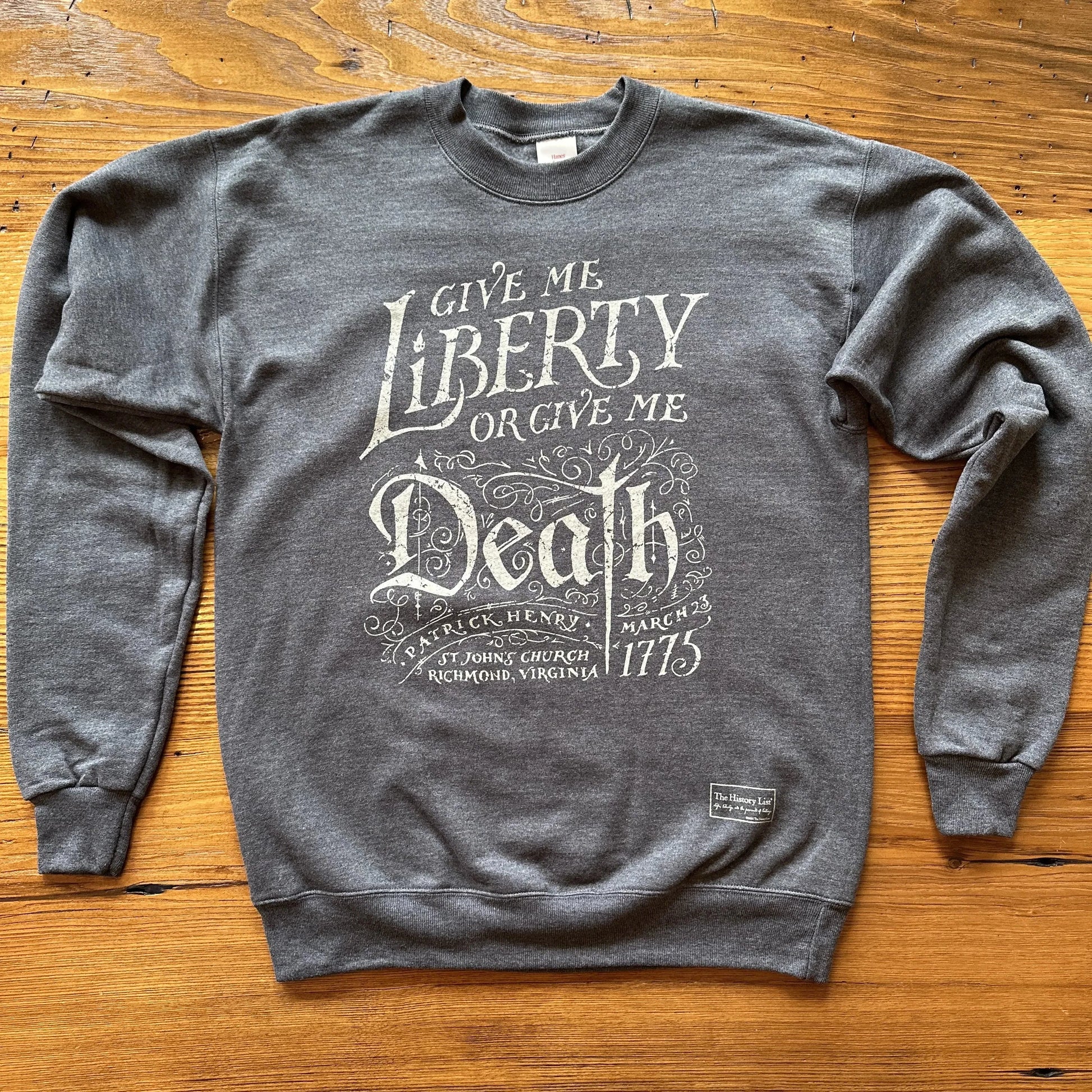 "Give me liberty, or give me death!" Crewneck sweatshirt from The History List store