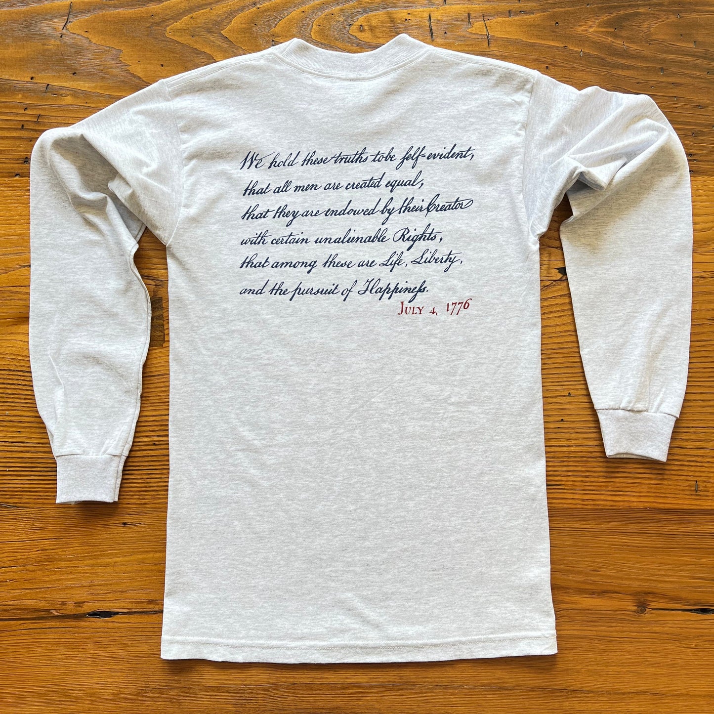 Back of Light Grey "We hold these truths - July 4, 1776" Long-sleeved shirt from the History List Store.