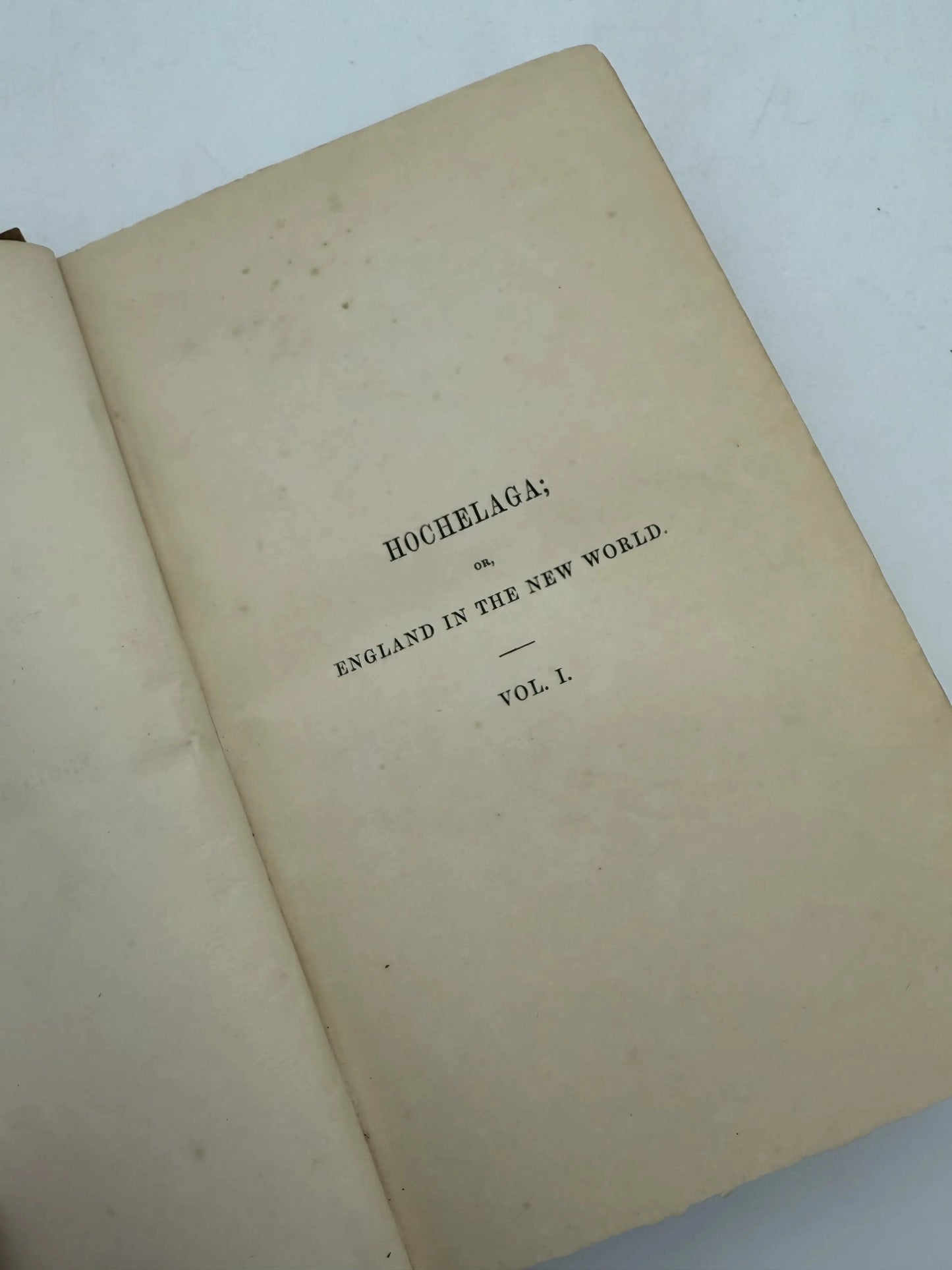 "Hochelaga; Or, England in the New World" — Two Volumes