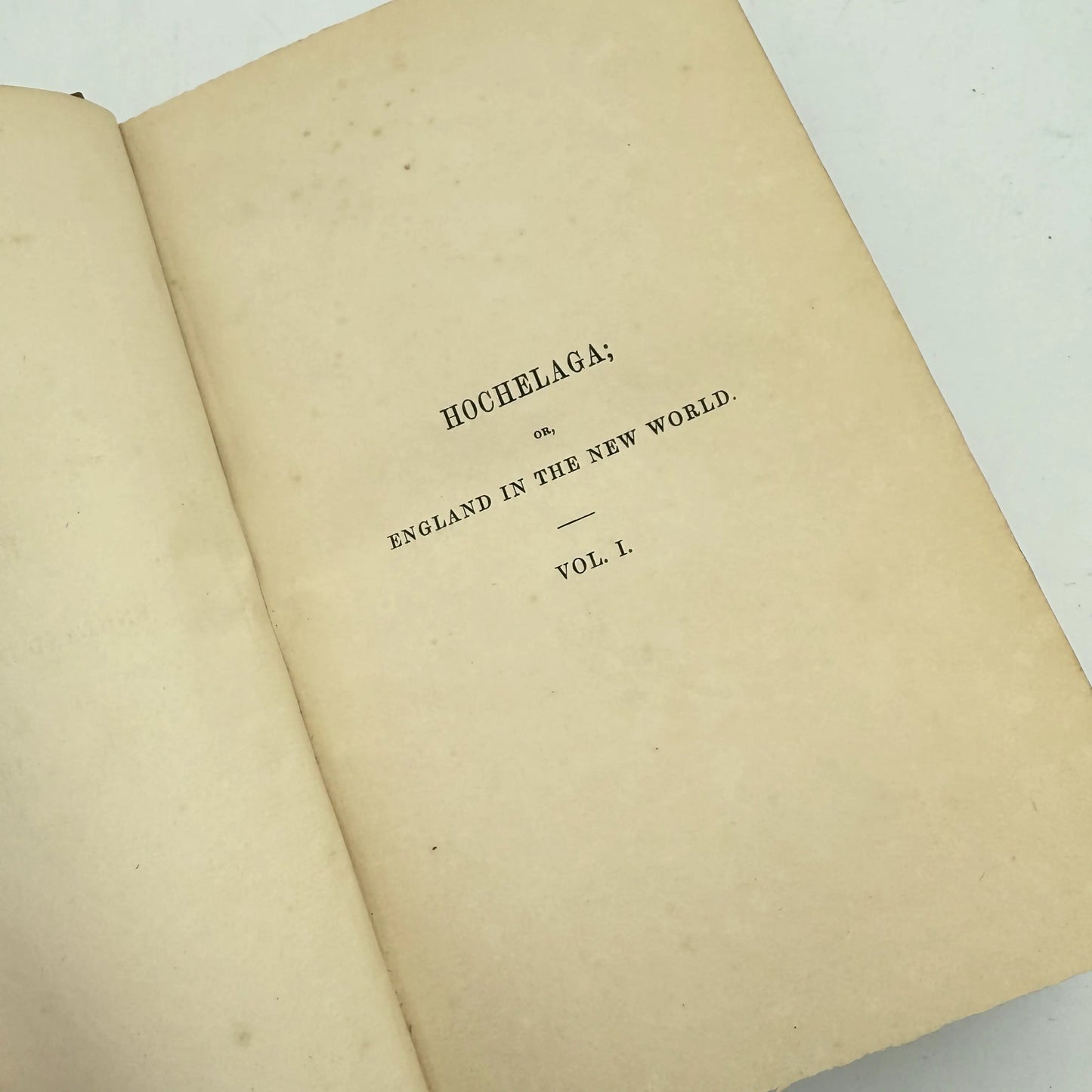 "Hochelaga; Or, England in the New World" — Two Volumes