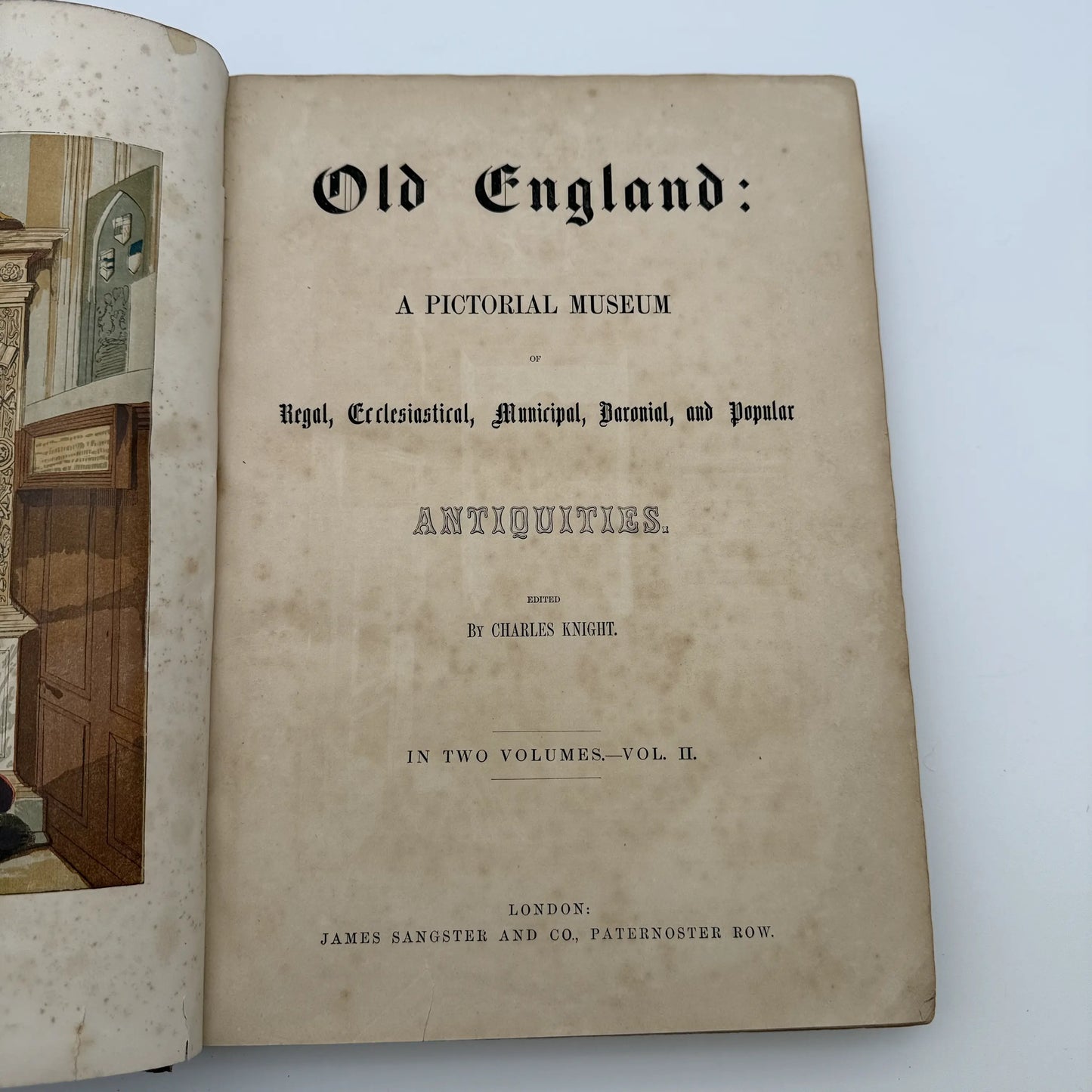 "Old England: A Museum of Popular Antiquities" by Charles Knight — 1860 — Two volume set