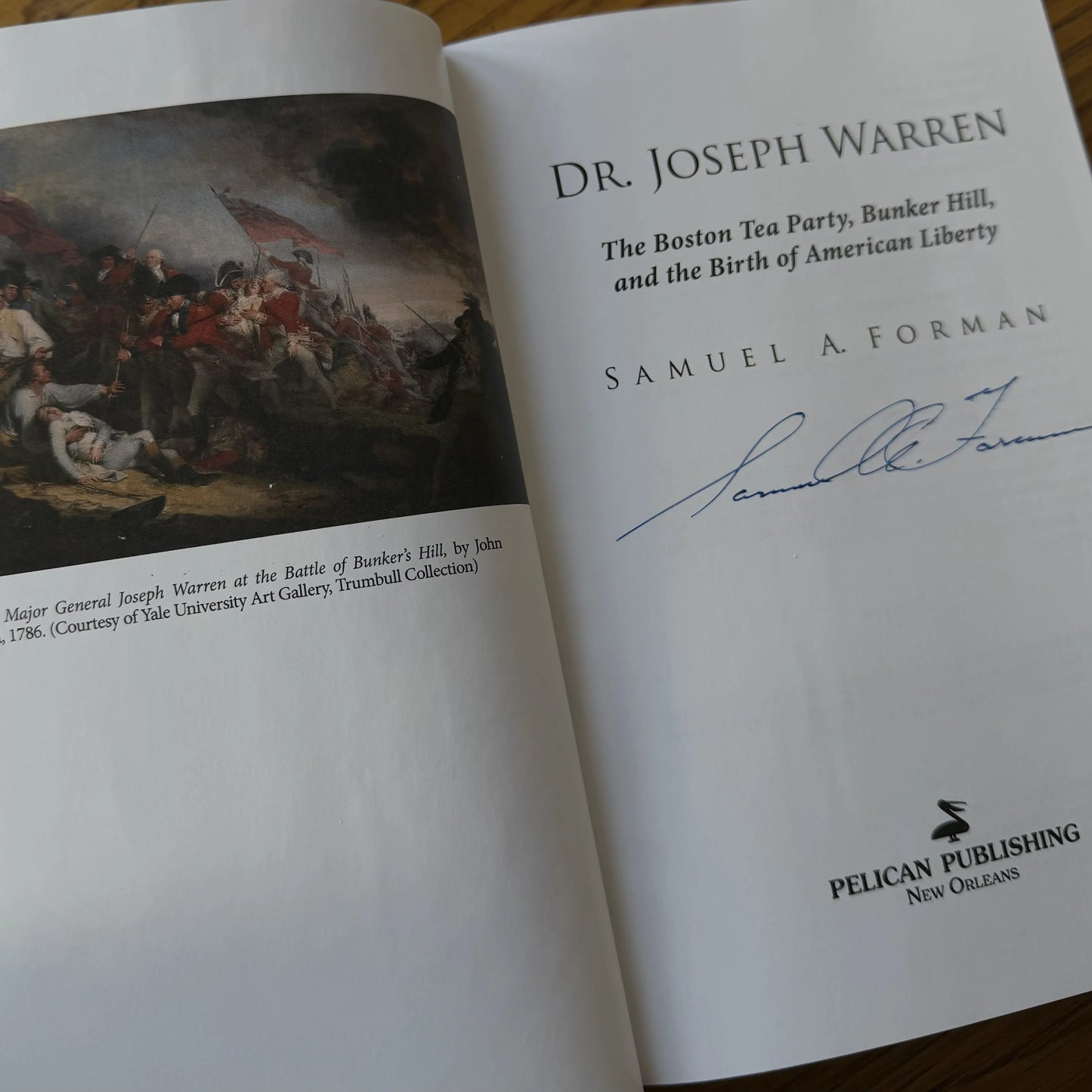 "Dr. Joseph Warren: The Boston Tea Party, Bunker Hill, and Birth of American Liberty" — Signed by the author Sam Forman