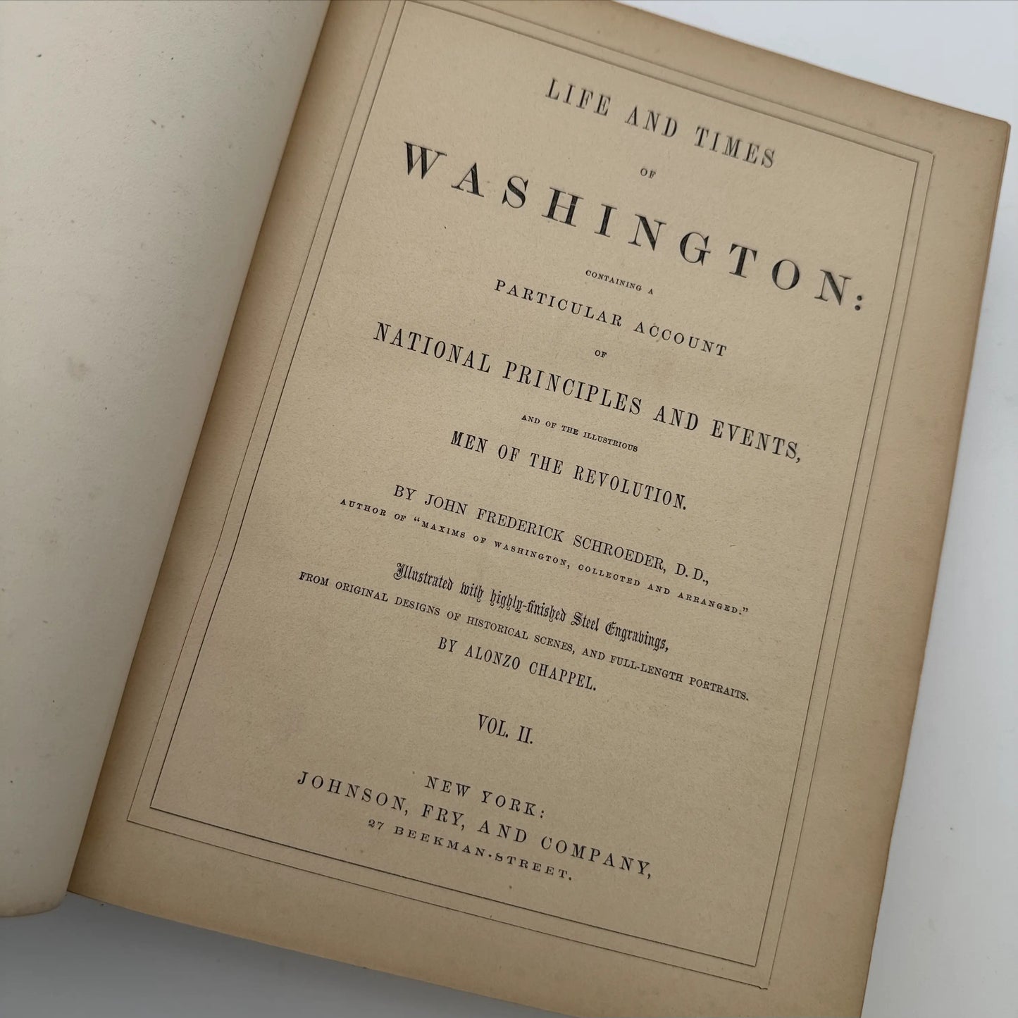 "Life of Washington" by John Frederick Schroeder— 1857— Two volume set
