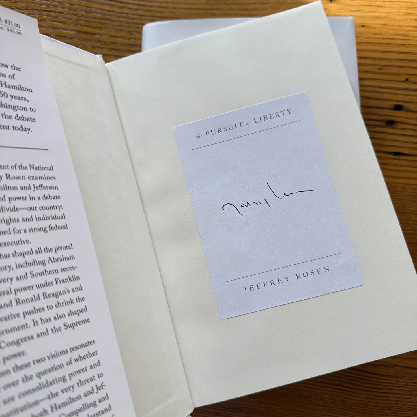 "The Pursuit of Liberty: How Hamilton vs. Jefferson Ignited the Lasting Battle Over Power in America"  — Signed bookplate by Jeffrey Rosen