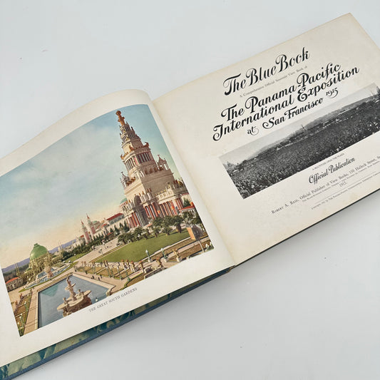 The Blue Book: A Comprehensive Official Souvenir View Book, Illustrating the Panama-Pacific Internation Exposition, San Francisco, 1915