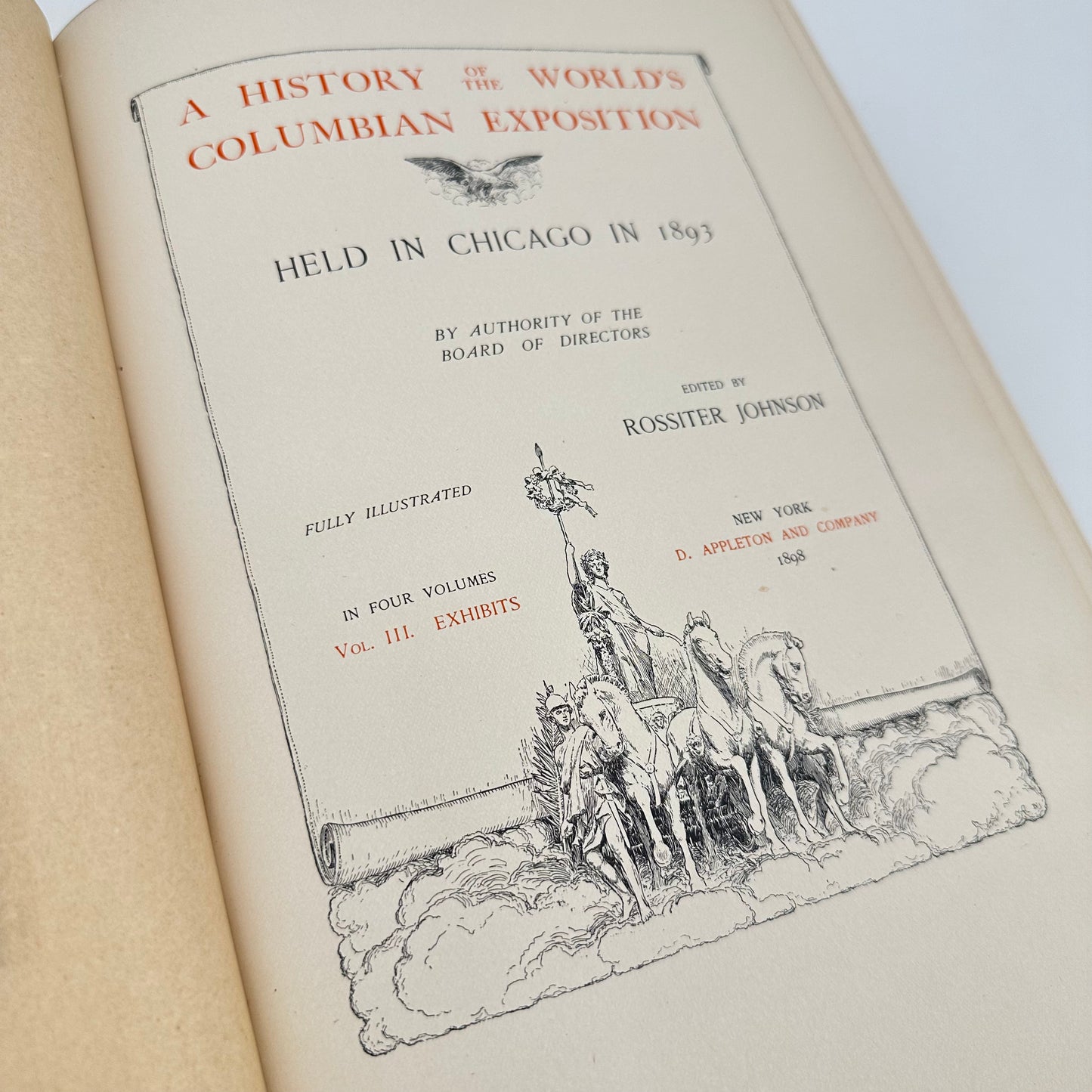 The History of the World's Columbian Exposition — Volume III — Exhibits — With three other publications