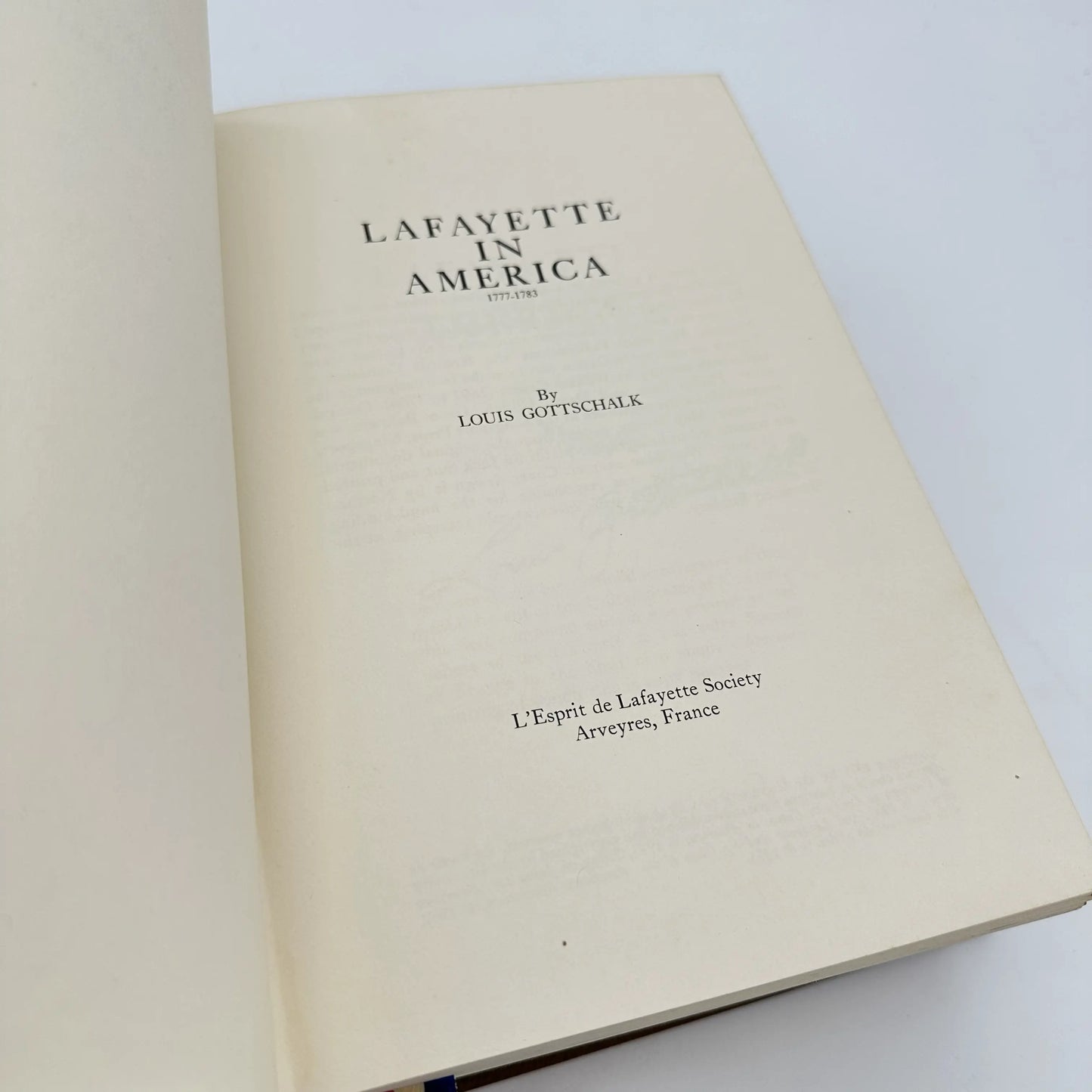 "Lafayette in America" by Louis Gottschalk — First Bicentennial Edition