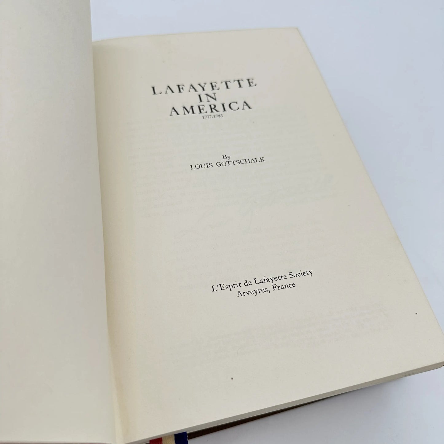 "Lafayette in America" by Louis Gottschalk — First Bicentennial Edition