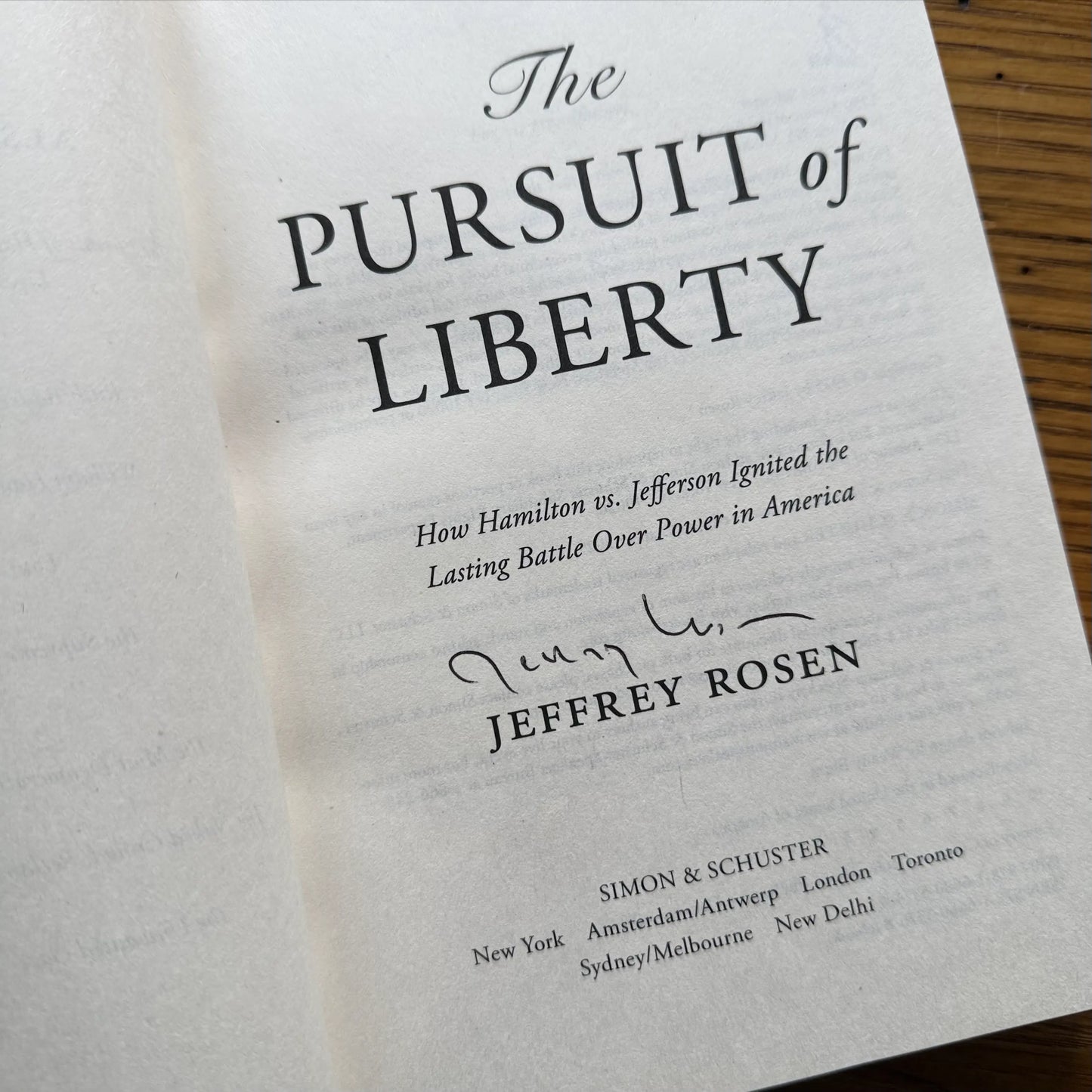 "The Pursuit of Liberty" and "The Pursuit of Happiness" — Signed by the author, Jeffrey Rosen