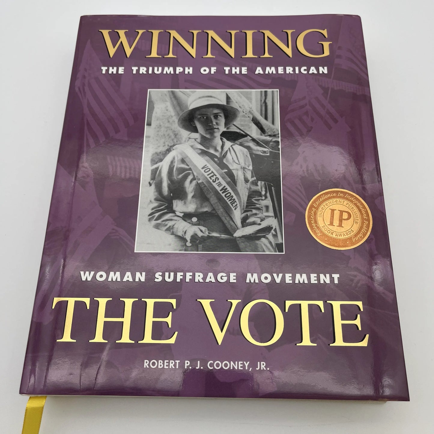 "Winning the Vote: The Triumph of the American Woman Suffrage Movement" — Signed and inscribe by Robert P. J. Cooney, Jr.