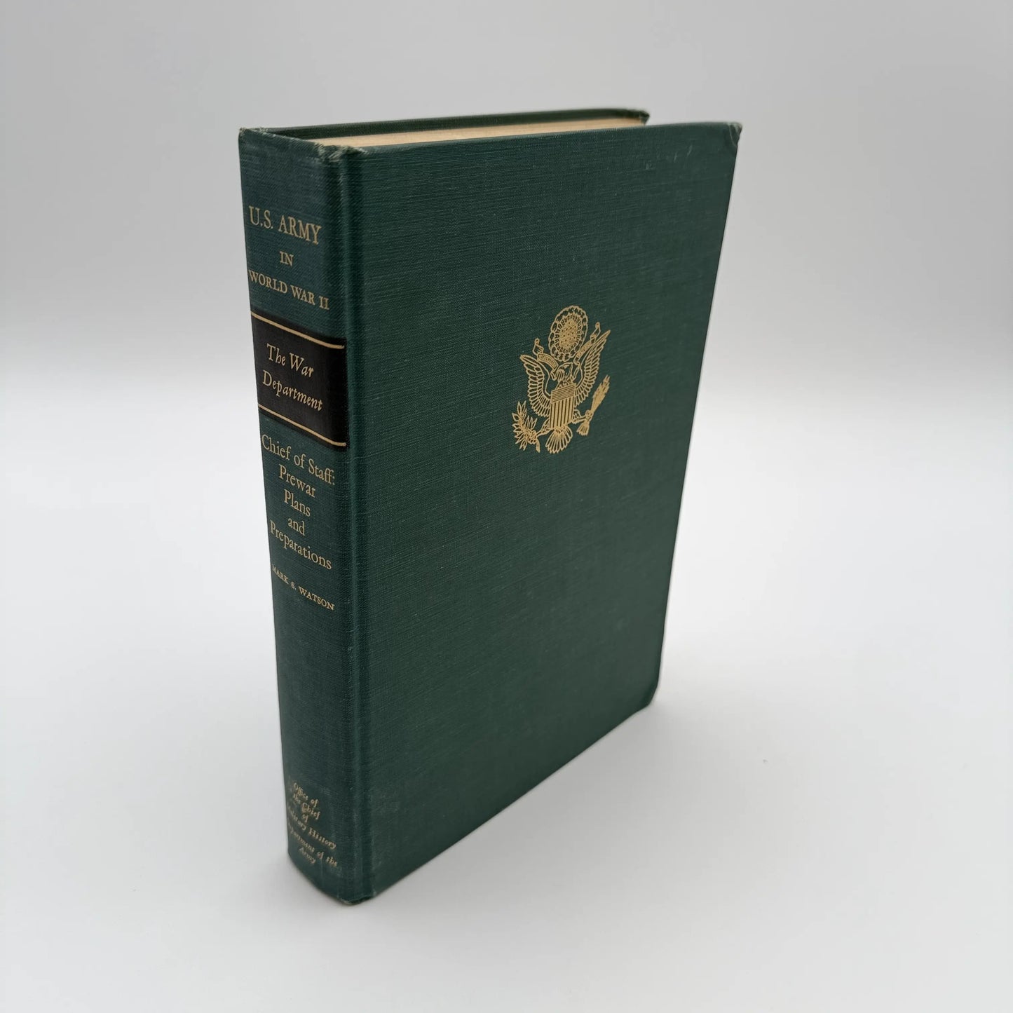 The U.S. in World War II: Chief of Staff: Prewar Plans and Preparations
