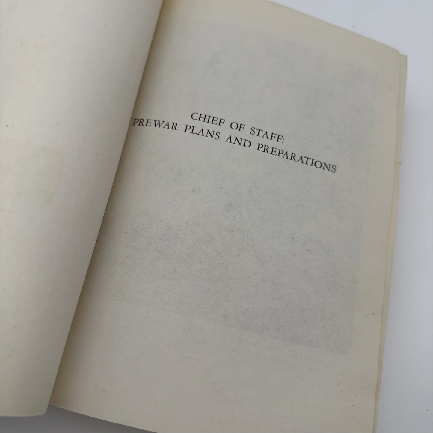The U.S. in World War II: Chief of Staff: Prewar Plans and Preparations