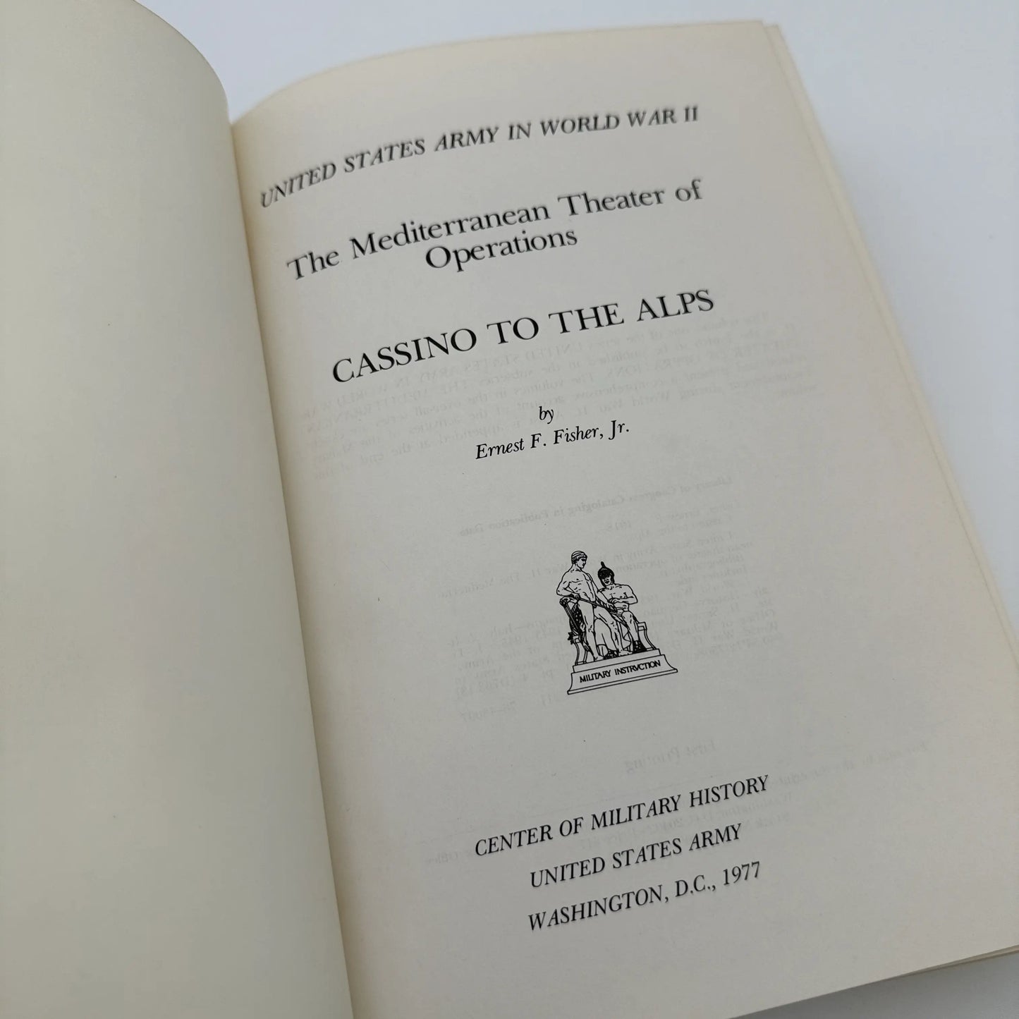 The U.S. Army in World War II: Cassino to the Alps