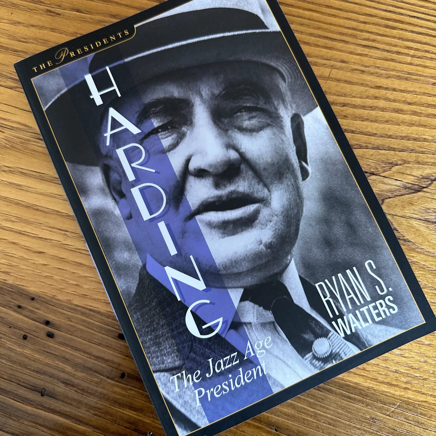 "The Jazz Age President: Defending Warren G. Harding" — Signed by the author, Ryan S. Walters