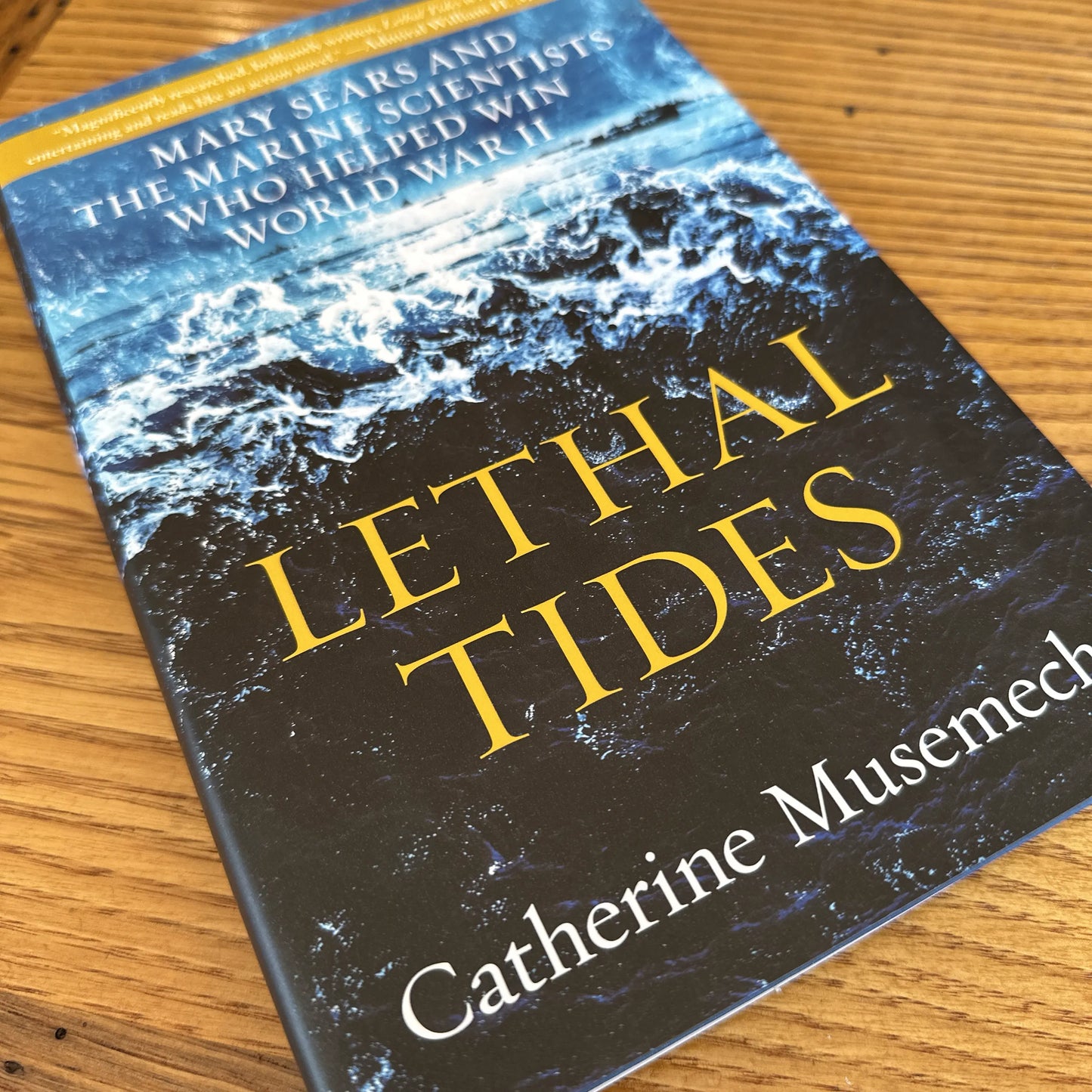 "Lethal Tides: Mary Sears and the Marine Scientists Who Helped Win World War II" — Signed by the Author Catherine Musemeche