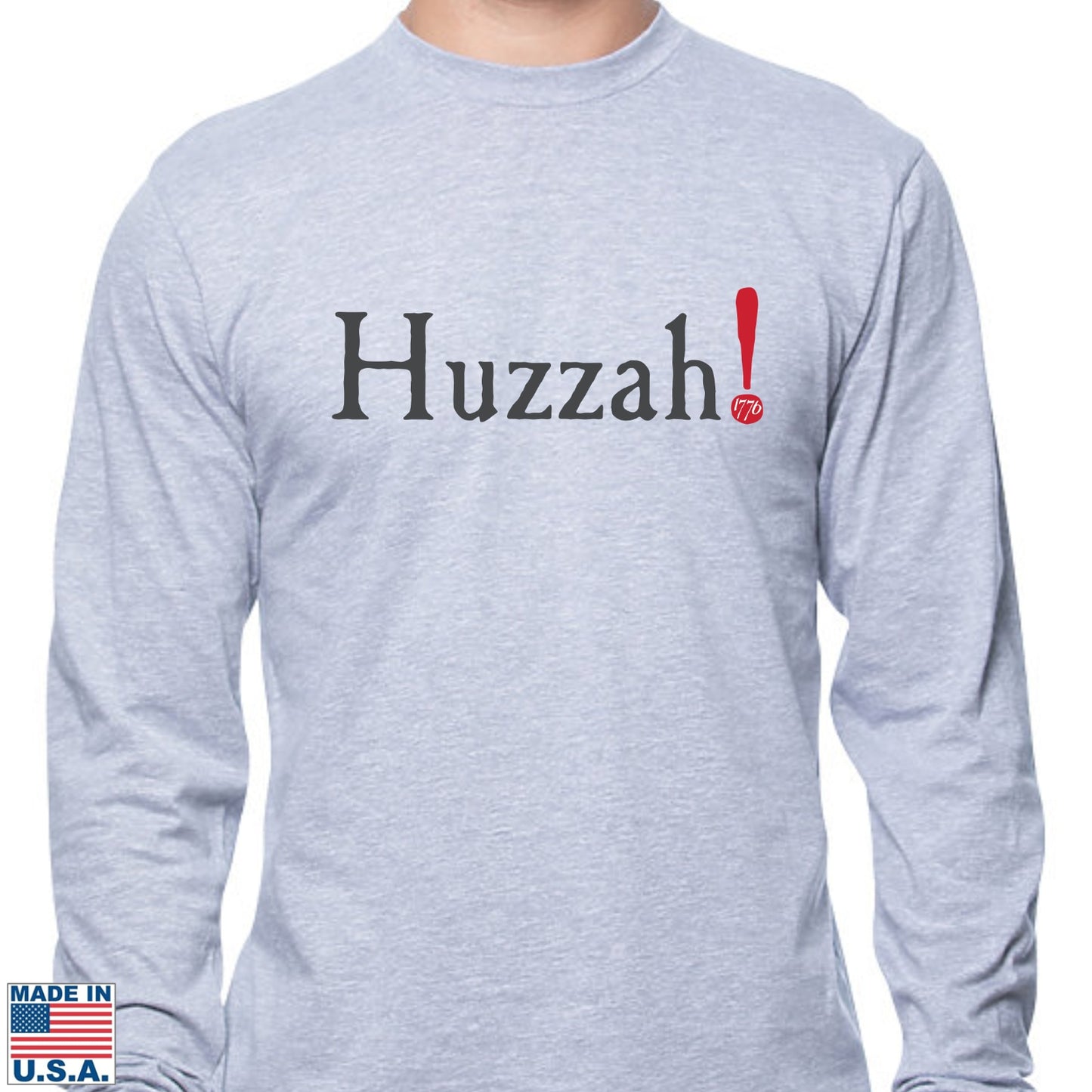 Huzzah! July 4, 1776 Long-sleeved shirt — Made in America