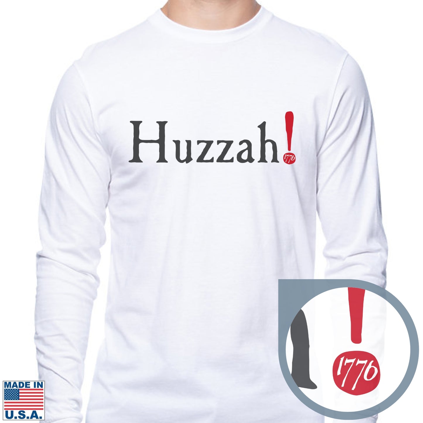 Huzzah! July 4, 1776 Long-sleeved shirt — Made in America