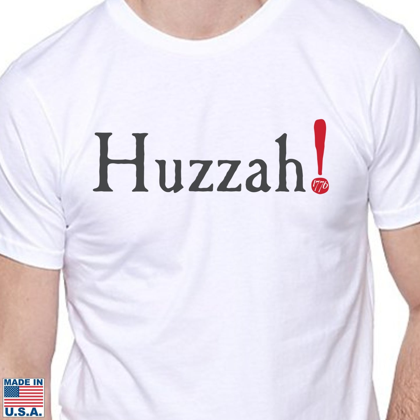 Huzzah! July 4, 1776 Shirt — Made in America