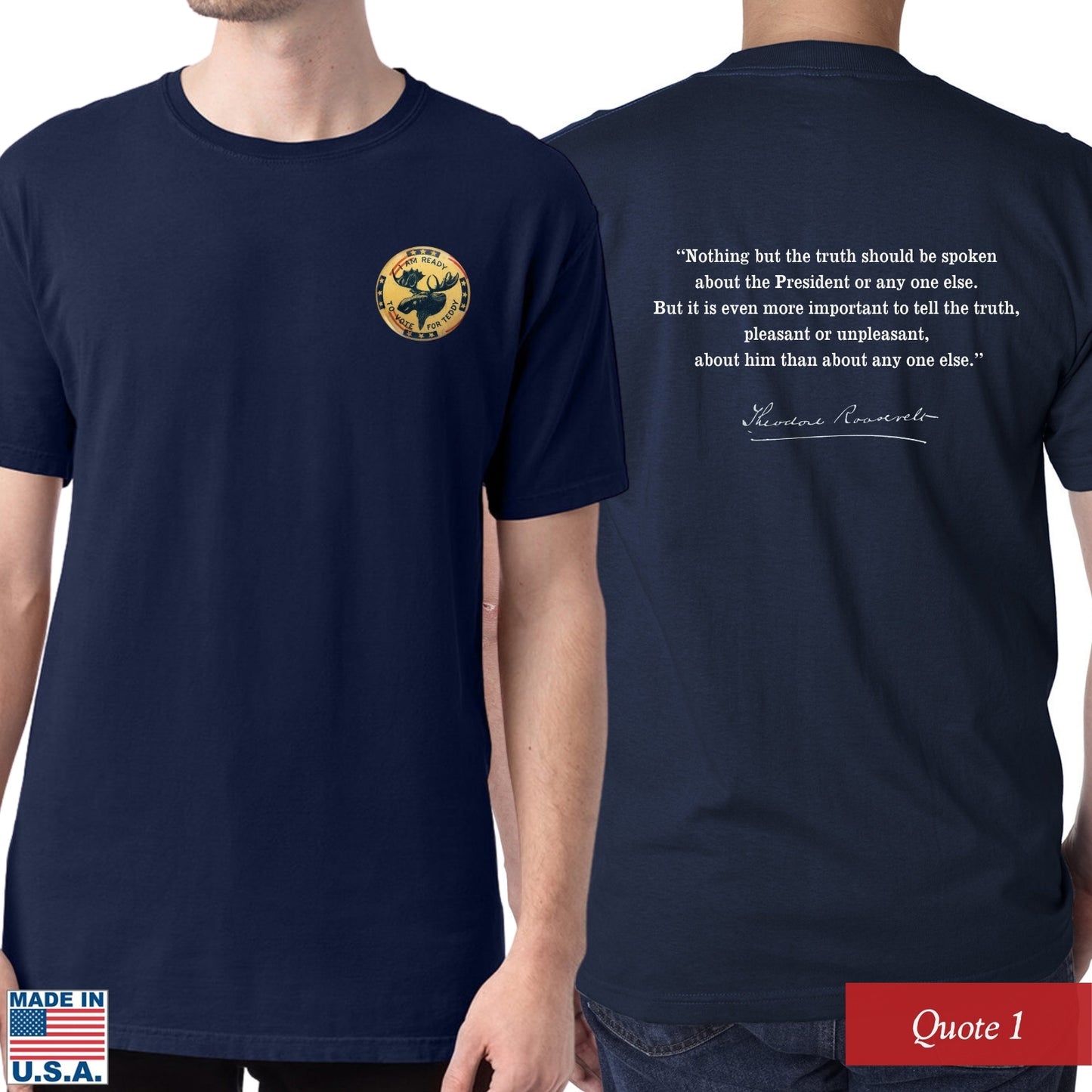 Quote 1 of the Teddy Roosevelt “I’m ready to vote for Teddy” presidential campaign shirt — Made in America from The History List store