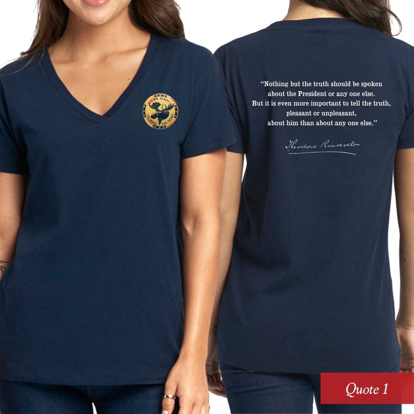 Quote 1 of the Teddy Roosevelt “I’m ready to vote for Teddy” presidential campaign Women's v-neck shirt from The History List store