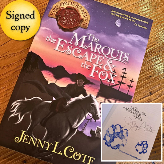 "The Marquis, the Escape, and the Fox" – Signed by the author, Jenny L. Cote