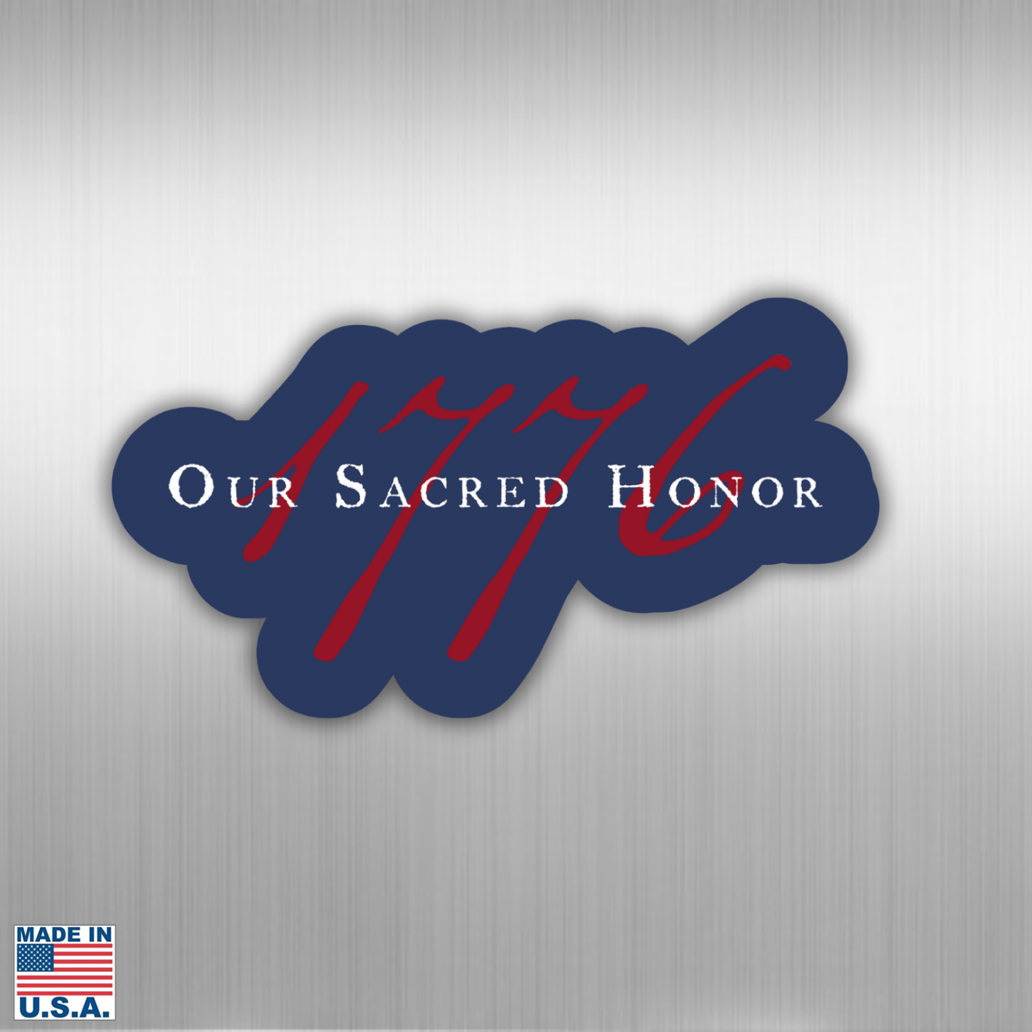 "Our Sacred Honor" Declaration of Independence 1776 Magnet
