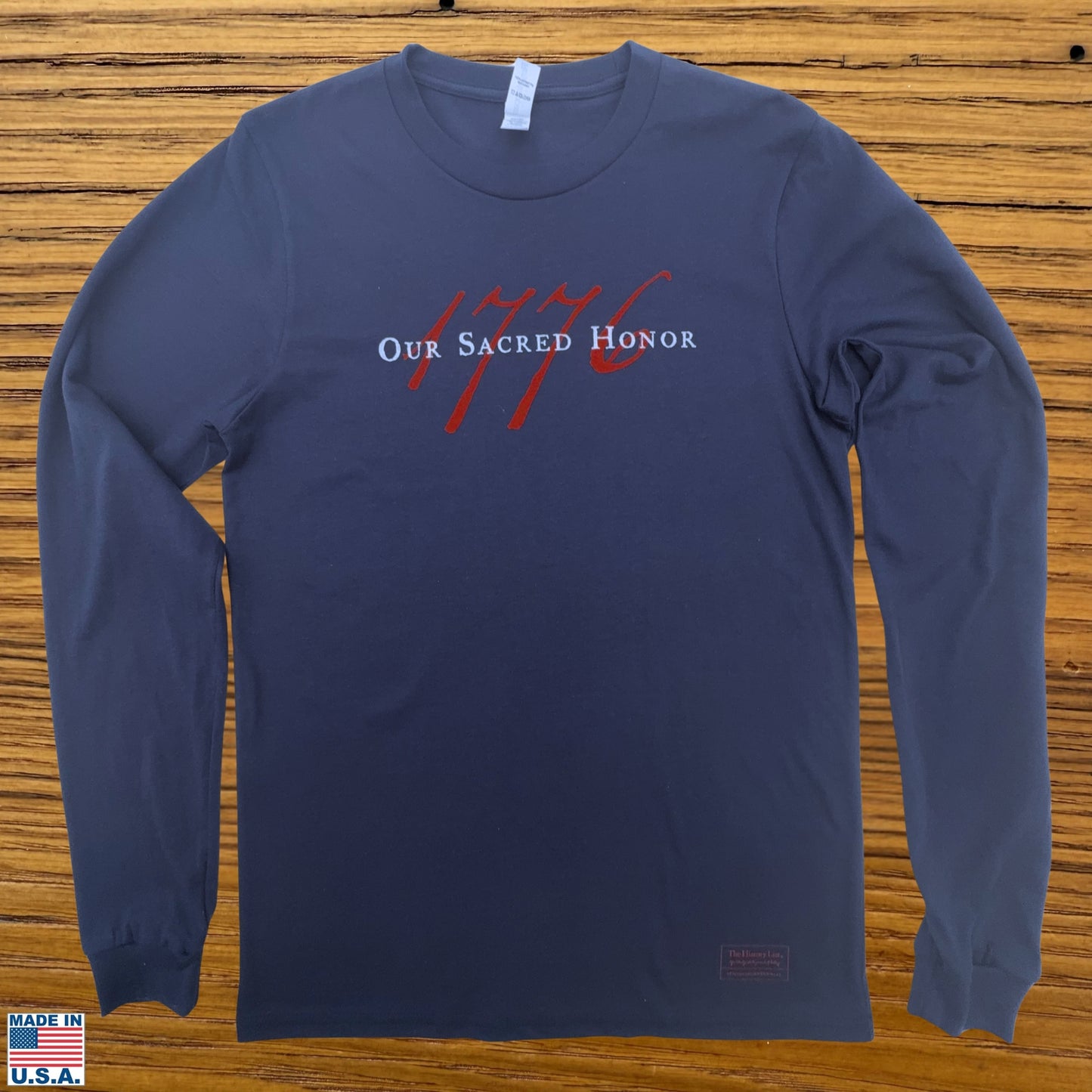 "Our Sacred Honor" Declaration of Independence 1776 Long-sleeved Shirt — Made in America