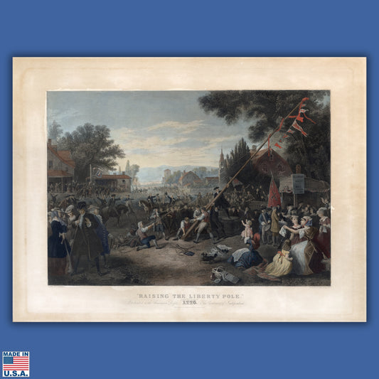 "Raising the Liberty Pole" Archival Print — Limited to 76 individually numbered prints