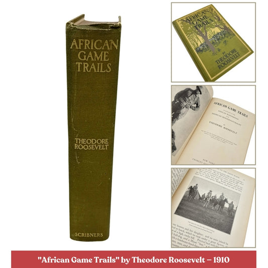 "African Game Trails" by Theodore Roosevelt