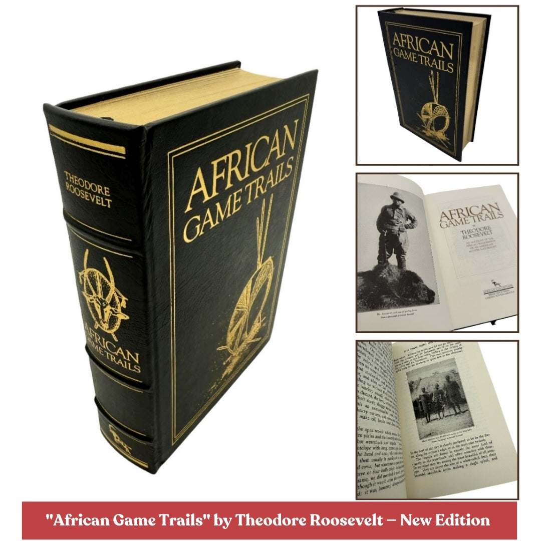 "African Game Trails" by Theodore Roosevelt — Available in two editions