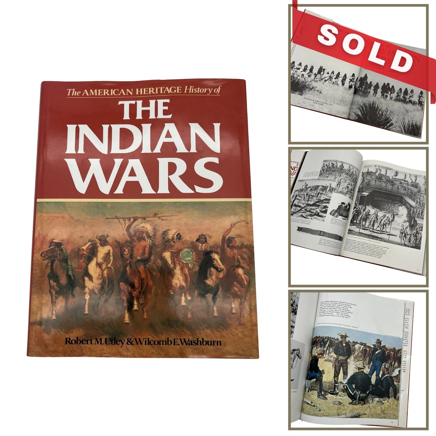 "The American Heritage History of the Indian Wars" by Robert M. Utley and Wilcomb E. Washburn