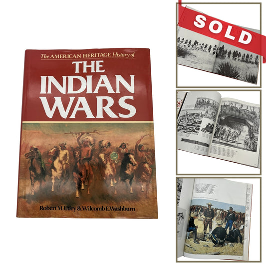 "The American Heritage History of the Indian Wars" by Robert M. Utley and Wilcomb E. Washburn