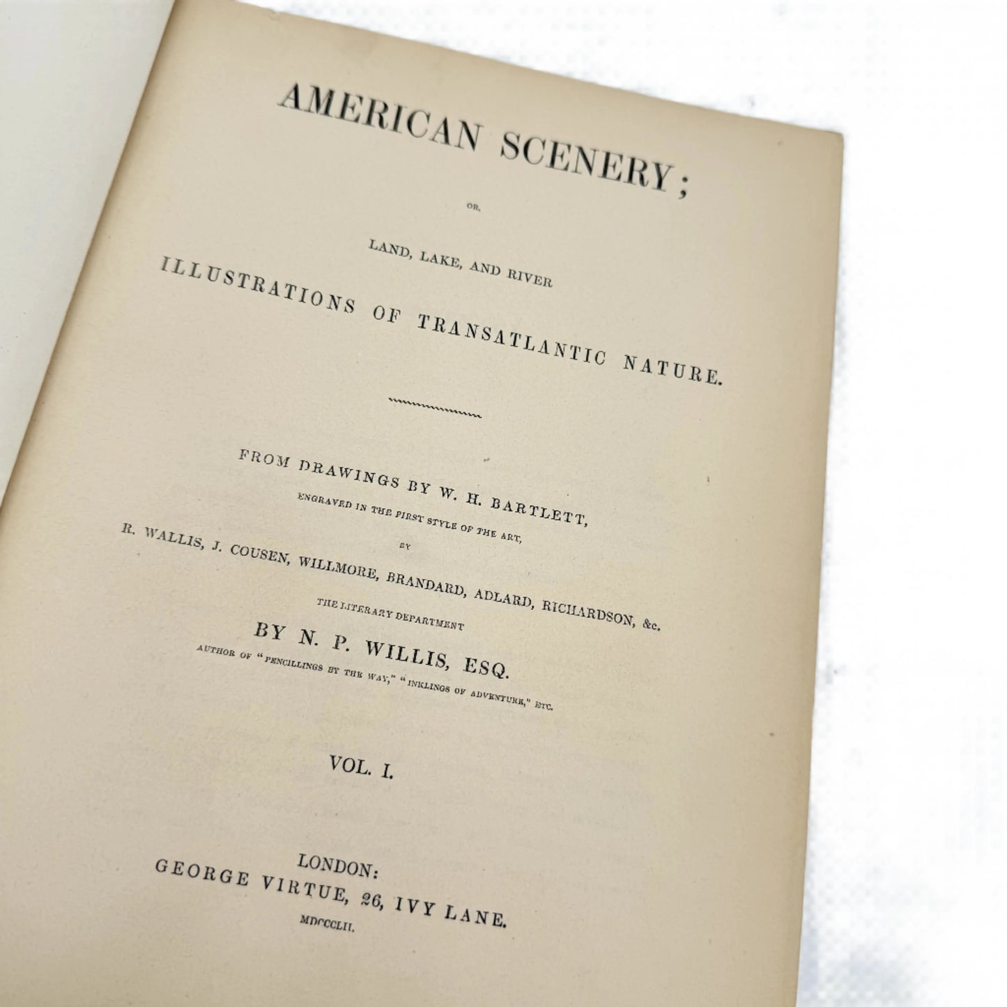 1852 "American Scenery; or Land, Lake, and River, Illustrations of Transatlantic Nature" by N.P. Willis — Two volume set