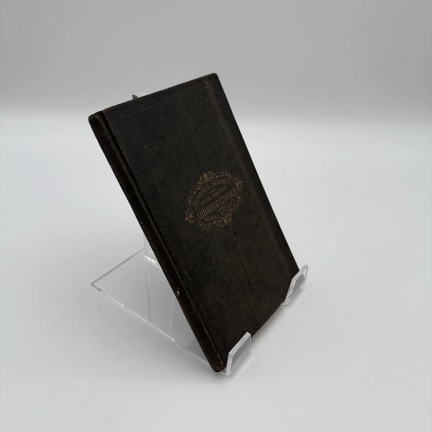 "The Memorial Address on the Life and Character of Abraham Lincoln" by George Bancroft — First edition