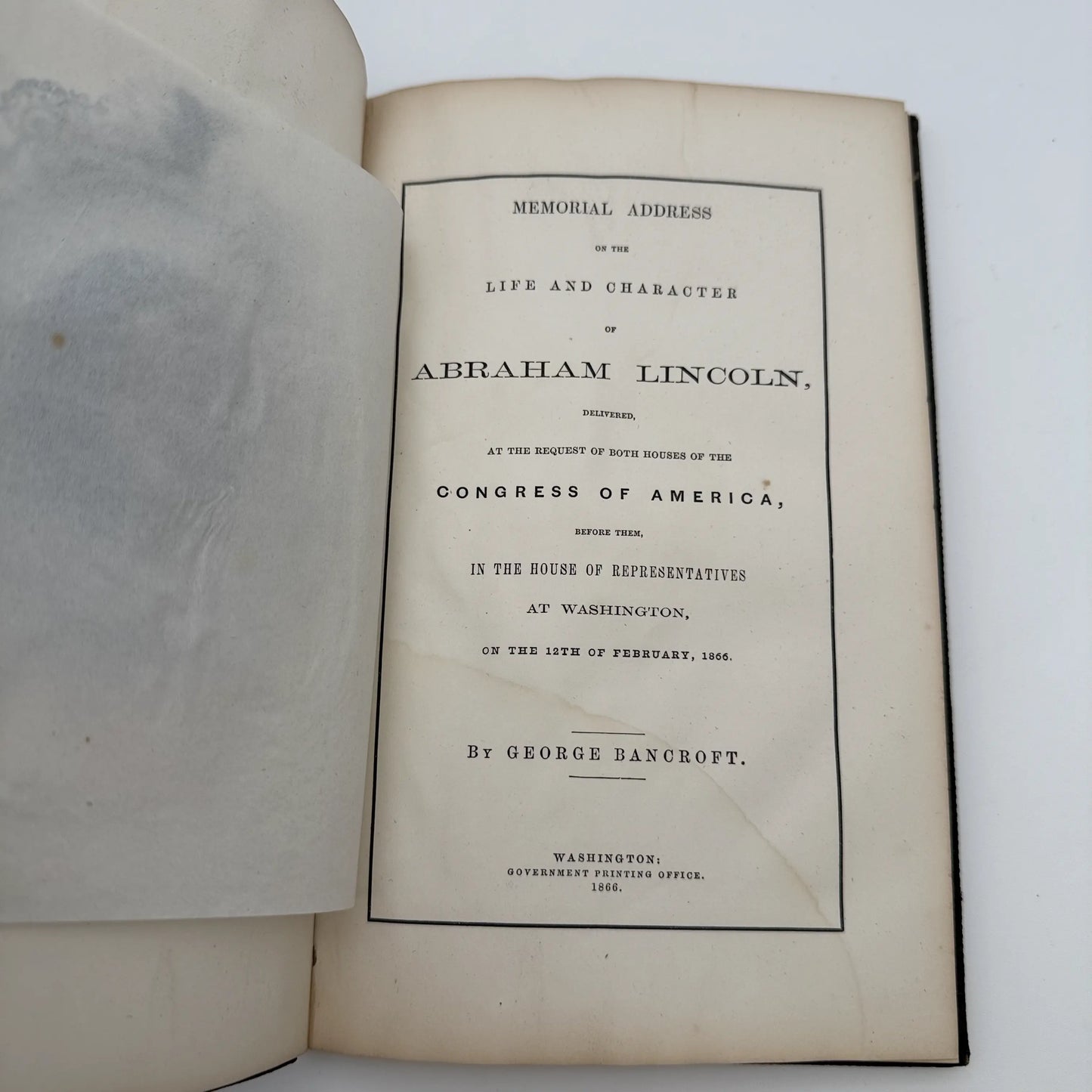 "The Memorial Address on the Life and Character of Abraham Lincoln" by George Bancroft — First edition