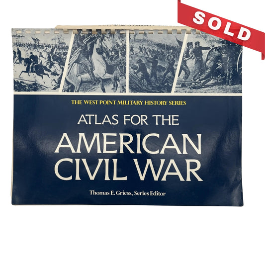 "Atlas for the American Civil War: The West Point Military History Series" by Thomas E. Griess