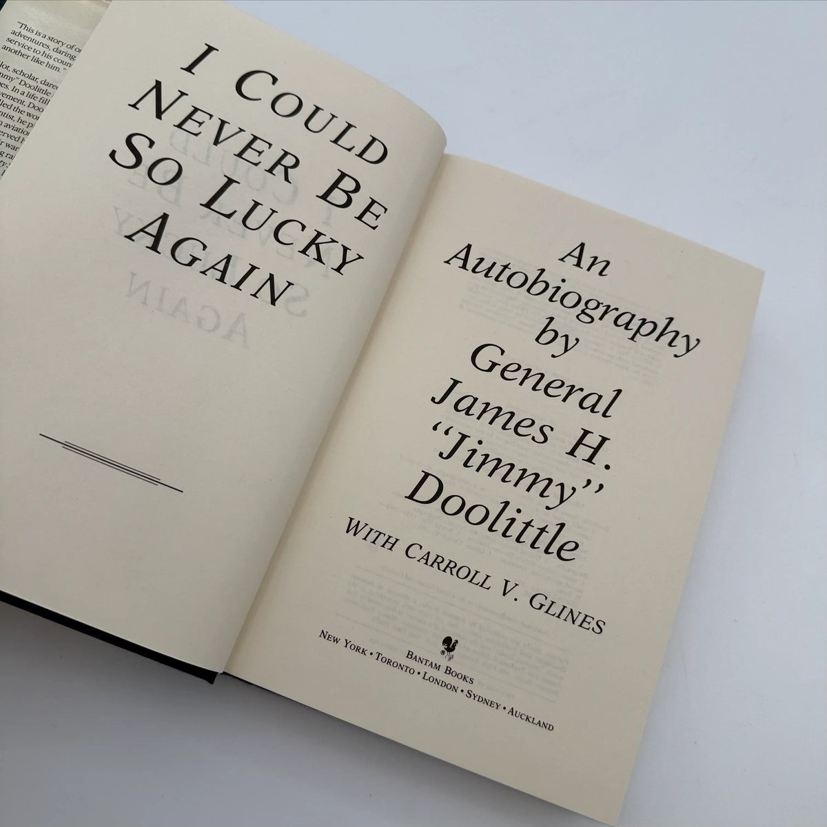 "I Could Never Be So Lucky Again: An Autobiography" by General James H. “Jimmy” Doolittle with Carrol V. Glines