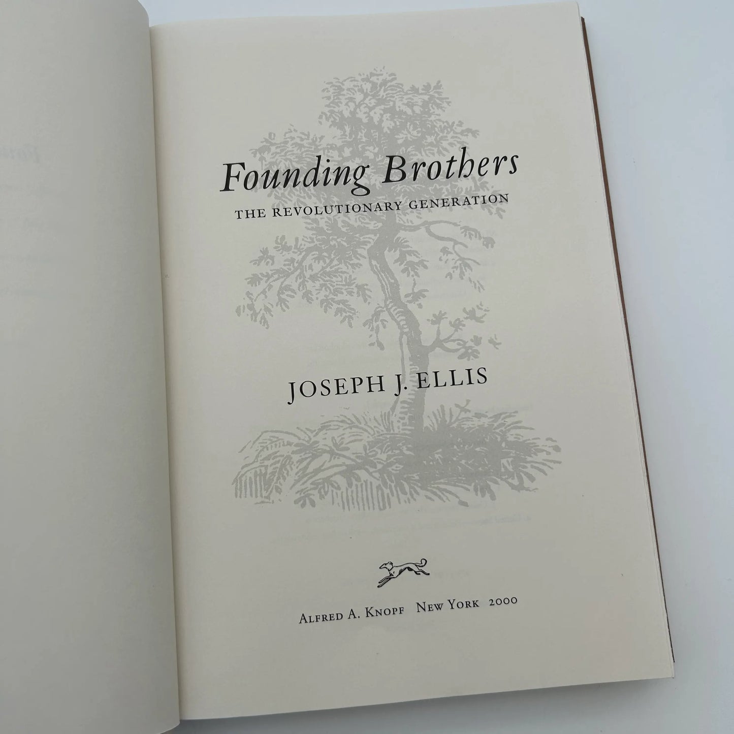 "Founding Brothers: The Revolutionary Generation" by Joseph J. Ellis