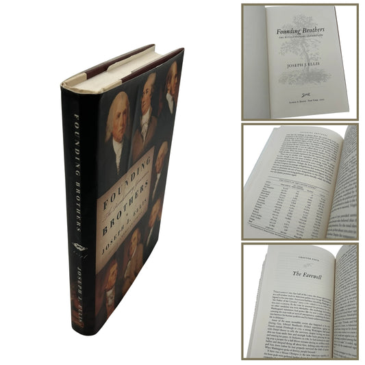 "Founding Brothers: The Revolutionary Generation" by Joseph J. Ellis