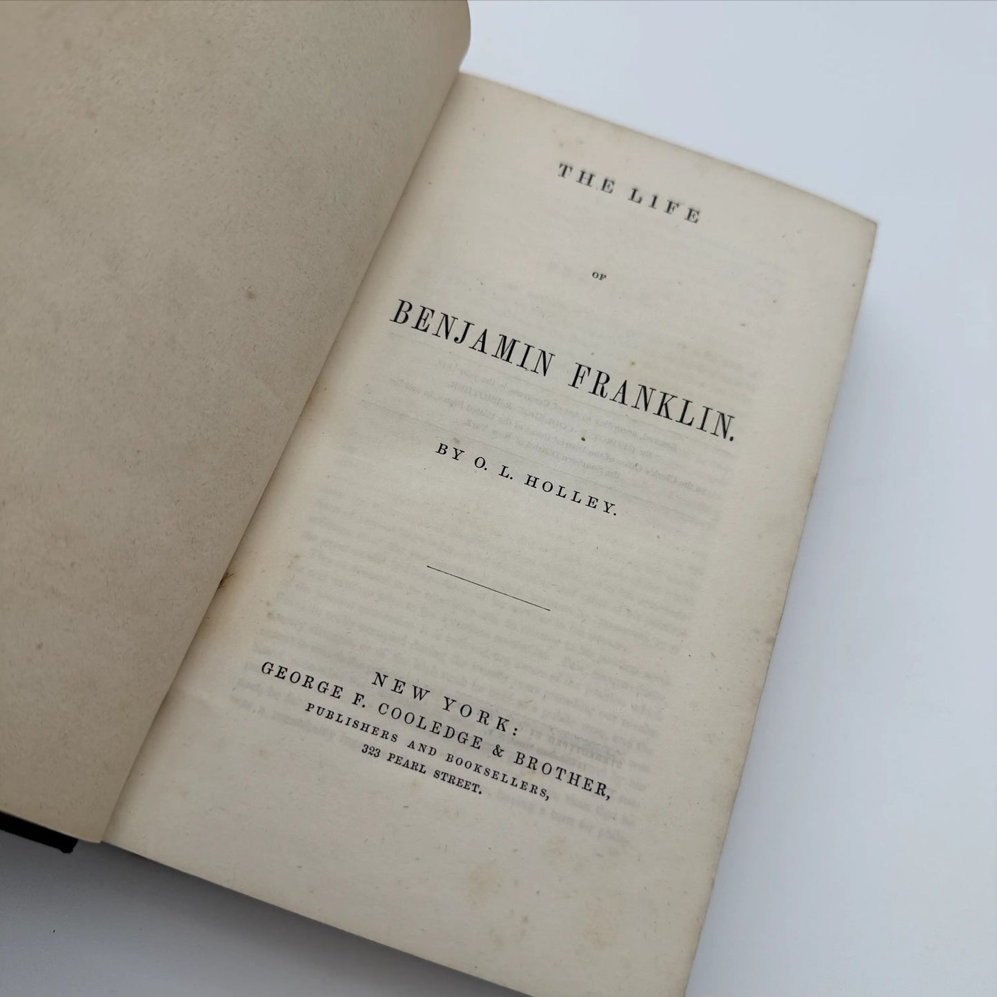 "The Life of Benjamin Franklin" by O.L. Holley — 1848